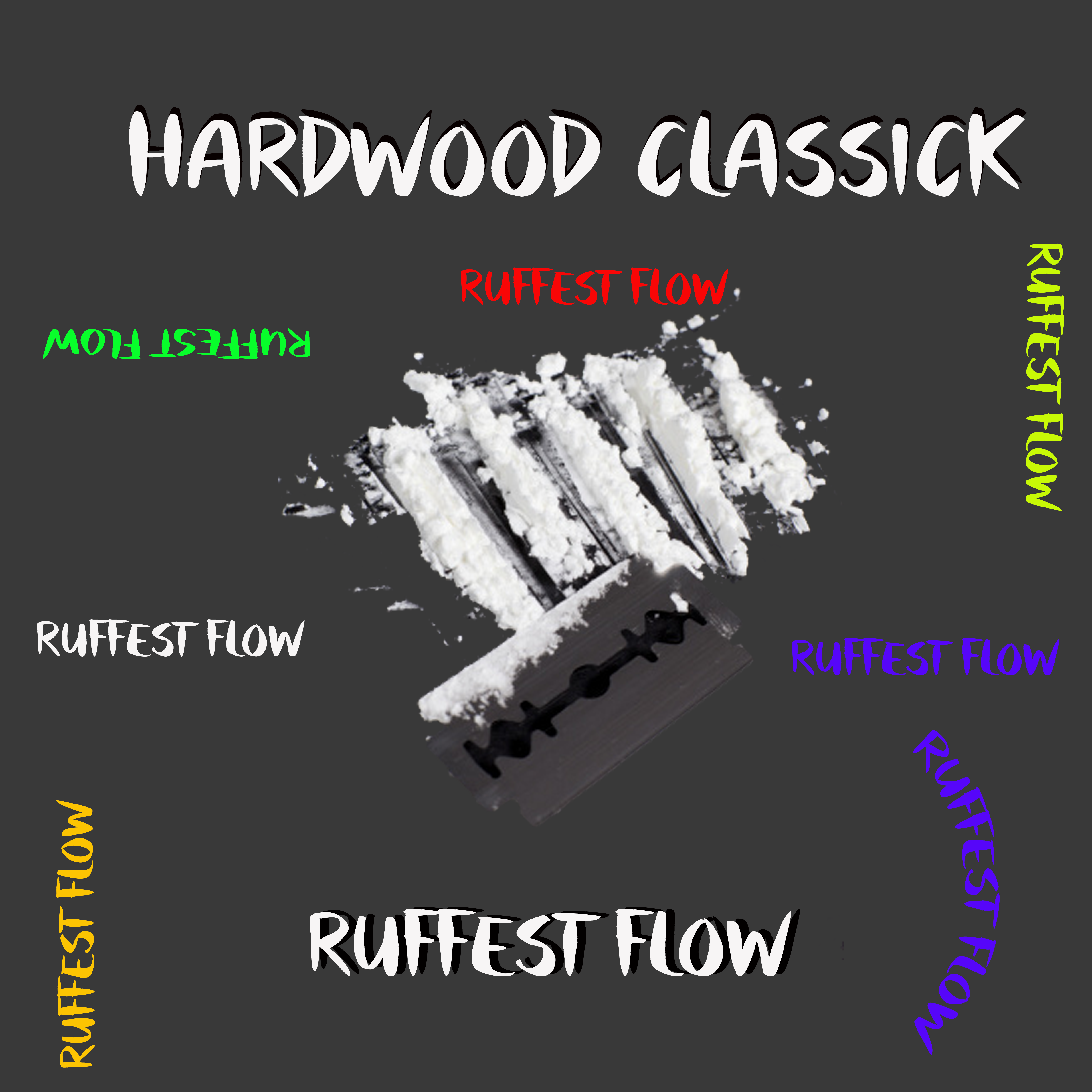Ruffest Flow by Hardwood Classick cover art