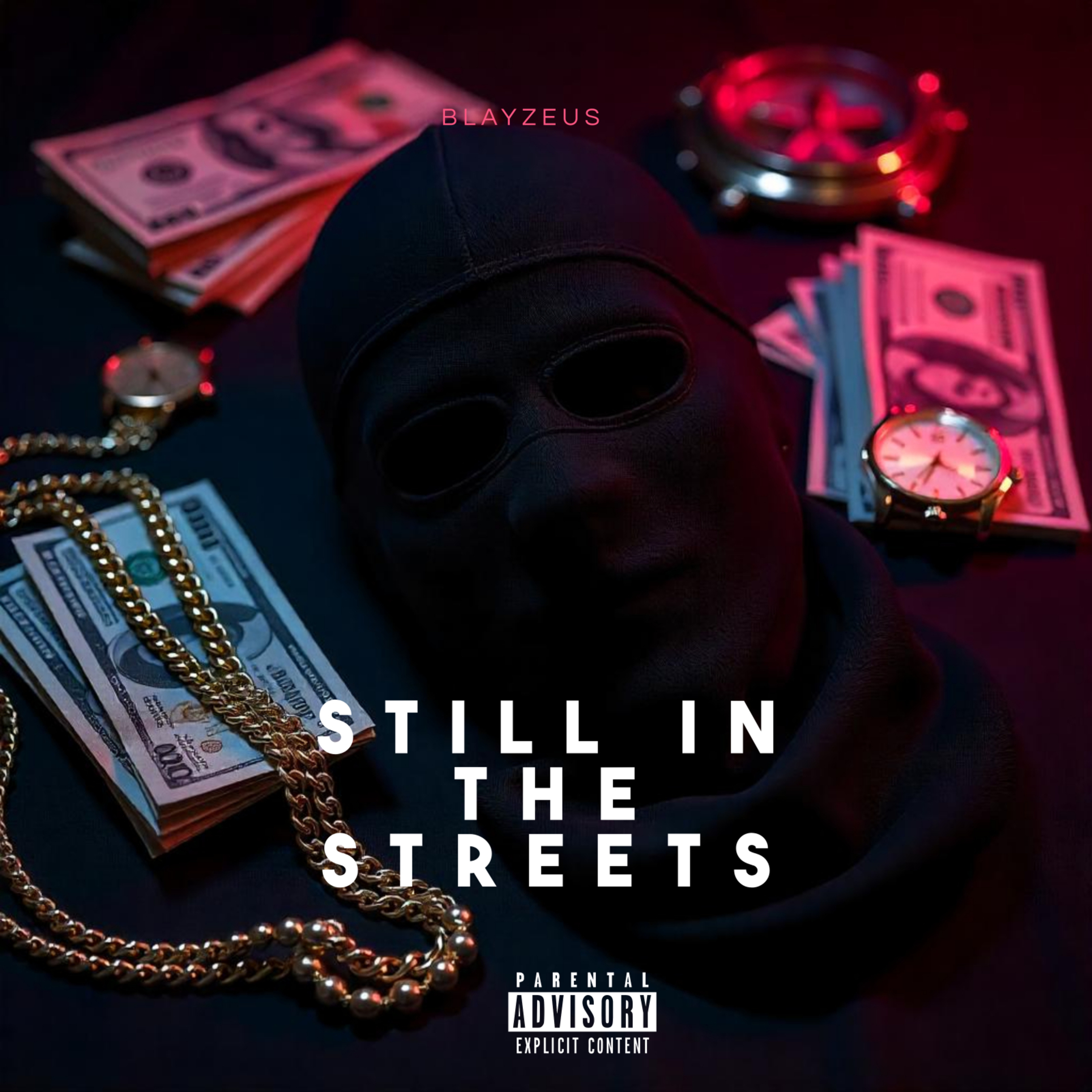 Still In The Streets by Blayzeus cover art