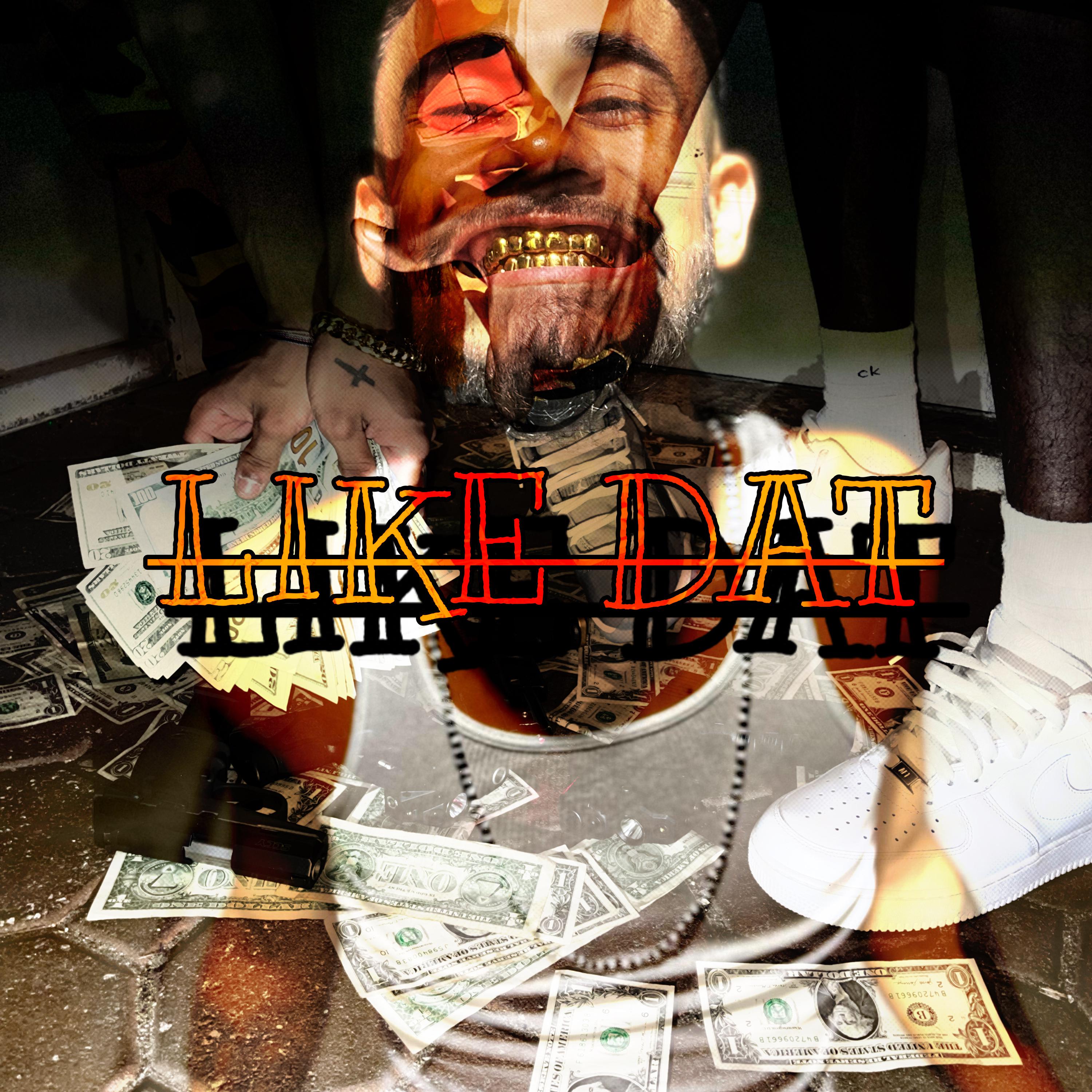 LIKE DAT artwork