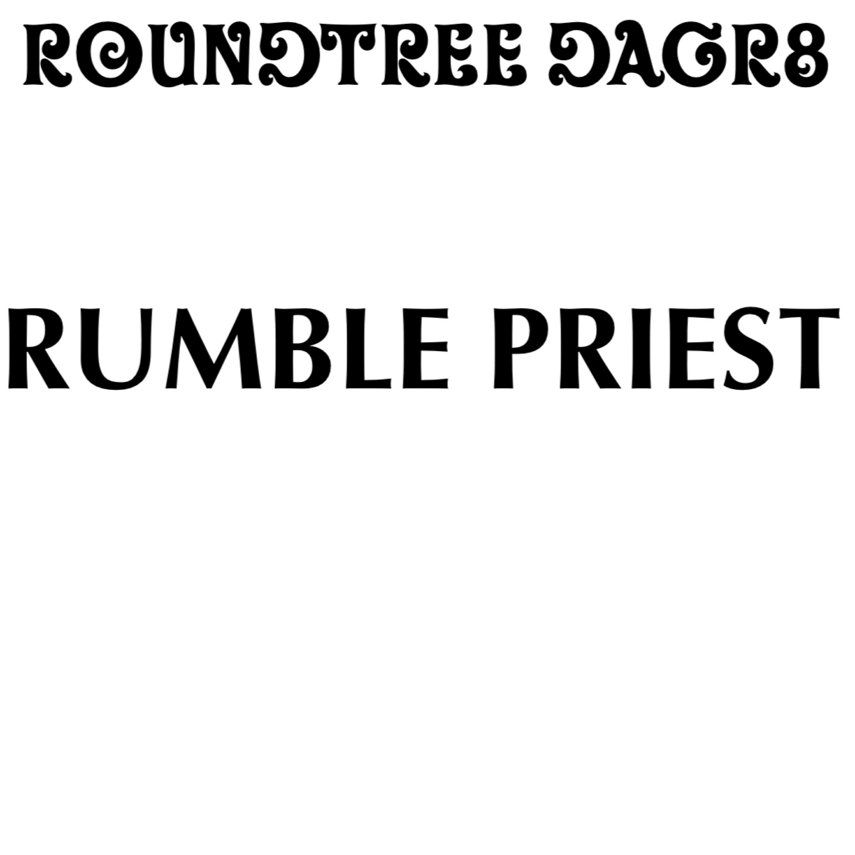 Rumble Priest by Roundtree DaGr8 cover art