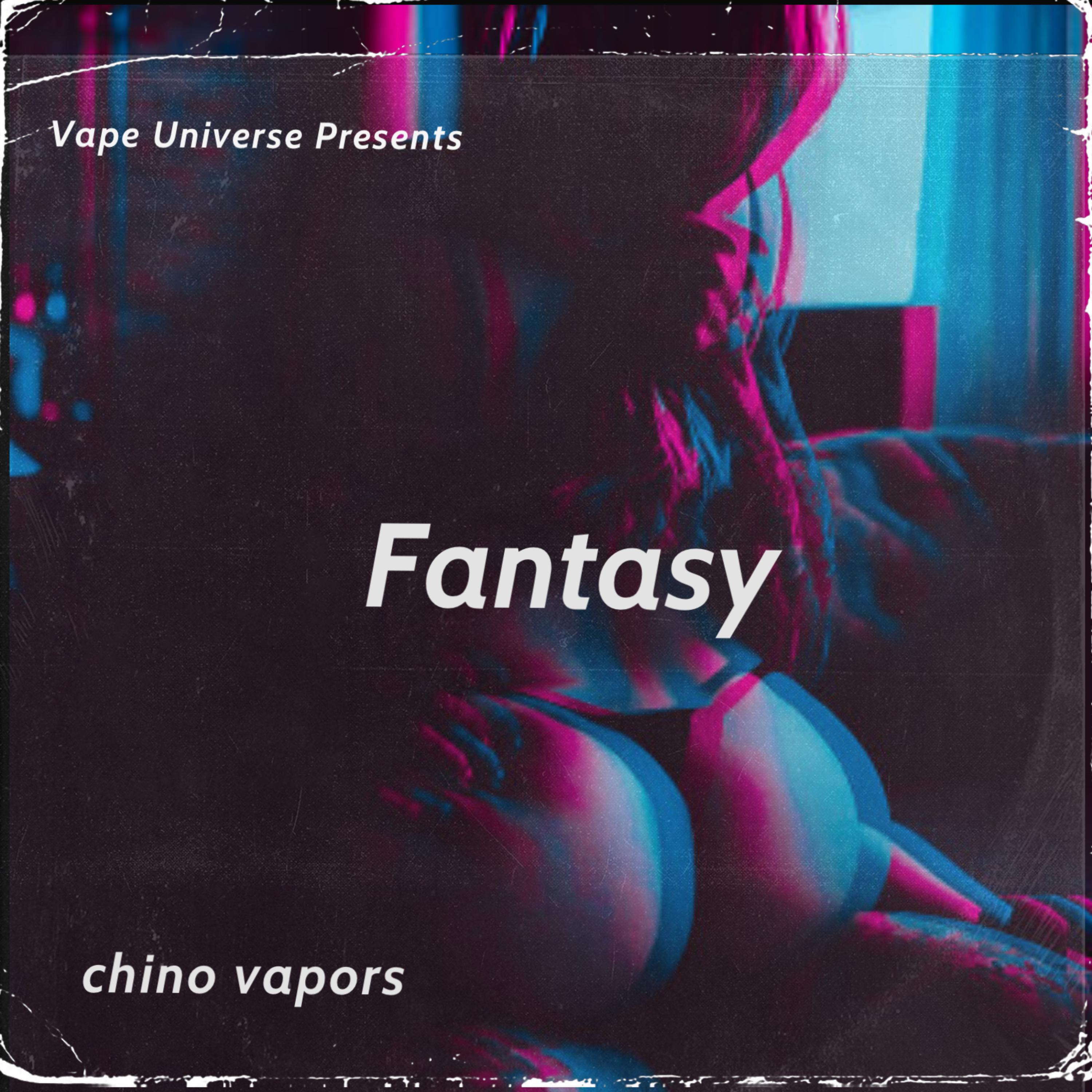 Fantasy by Chino Vapors cover art