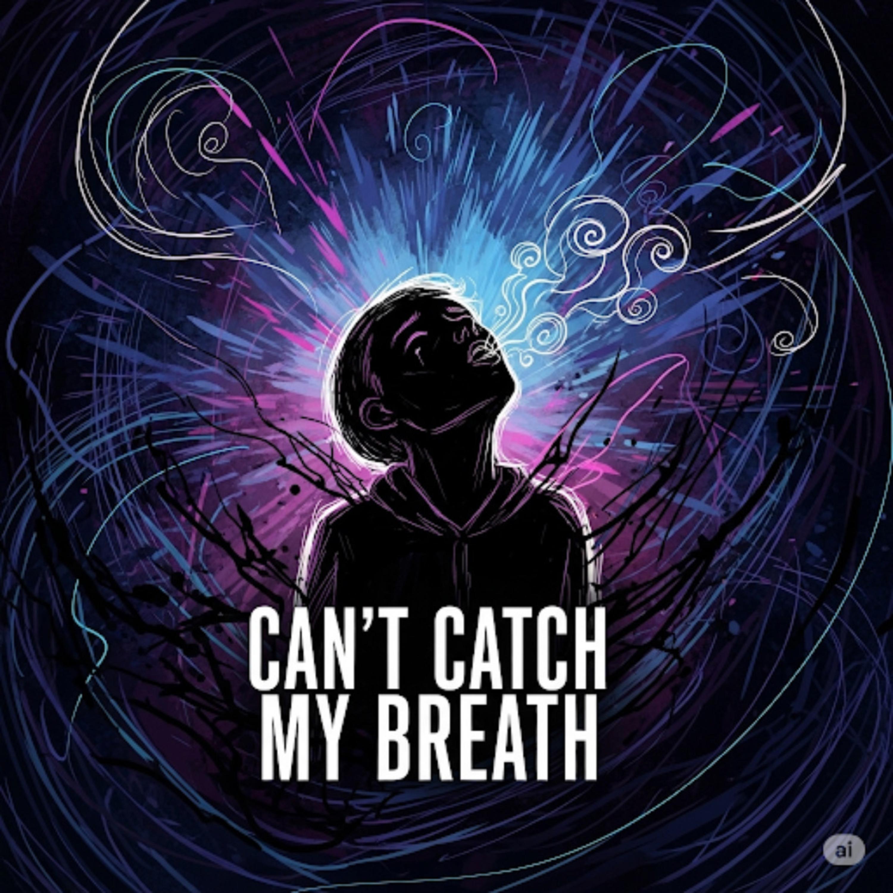 Can’t Catch My Breath artwork