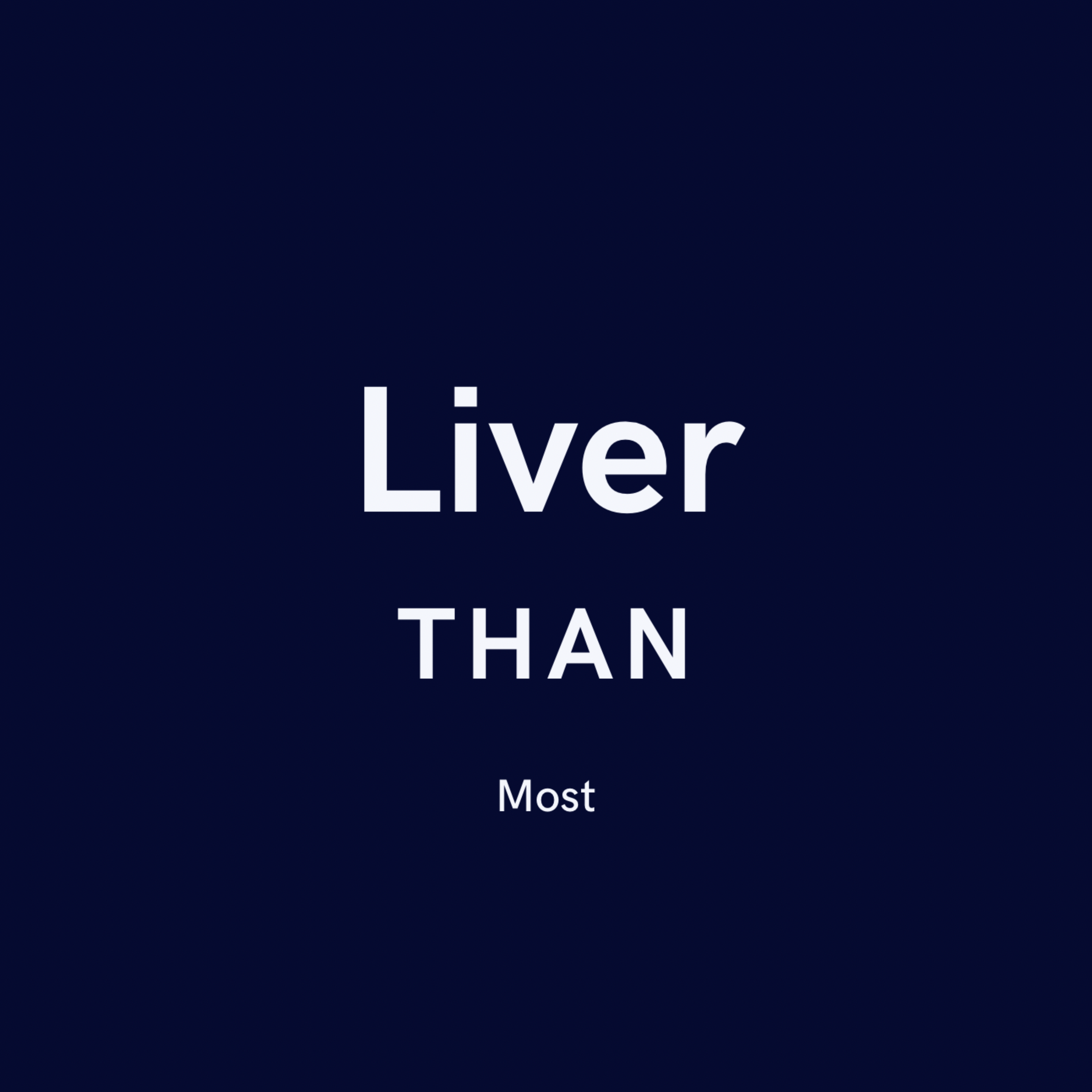 Liver Than most artwork