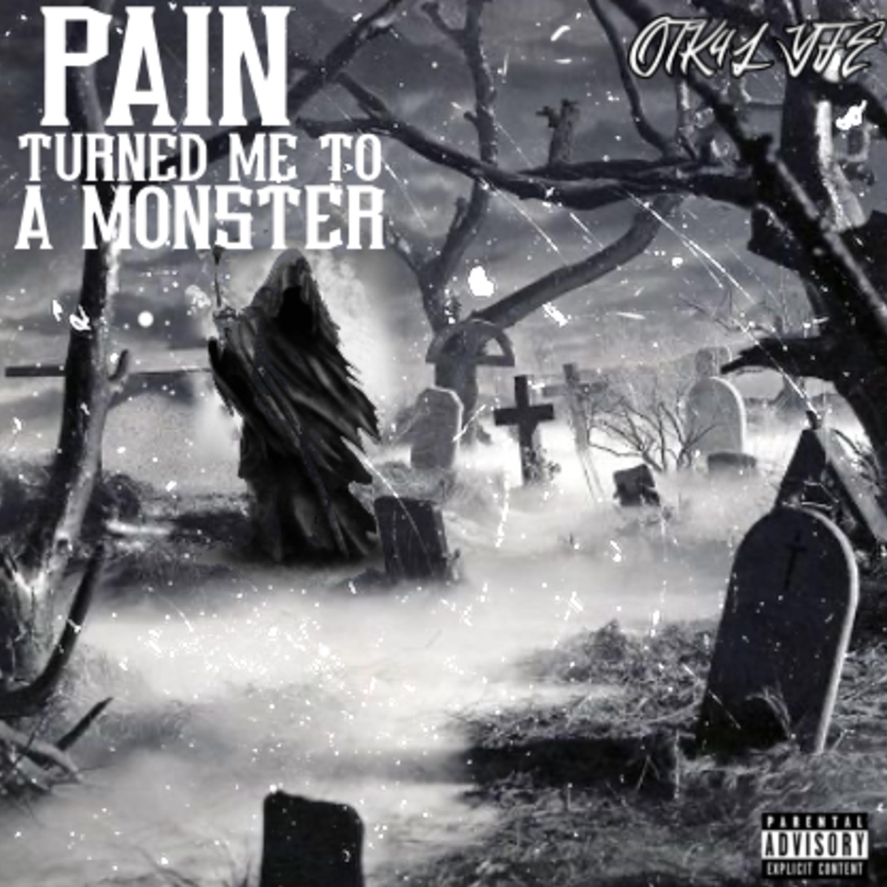 Pain Turned Me To A Monster artwork