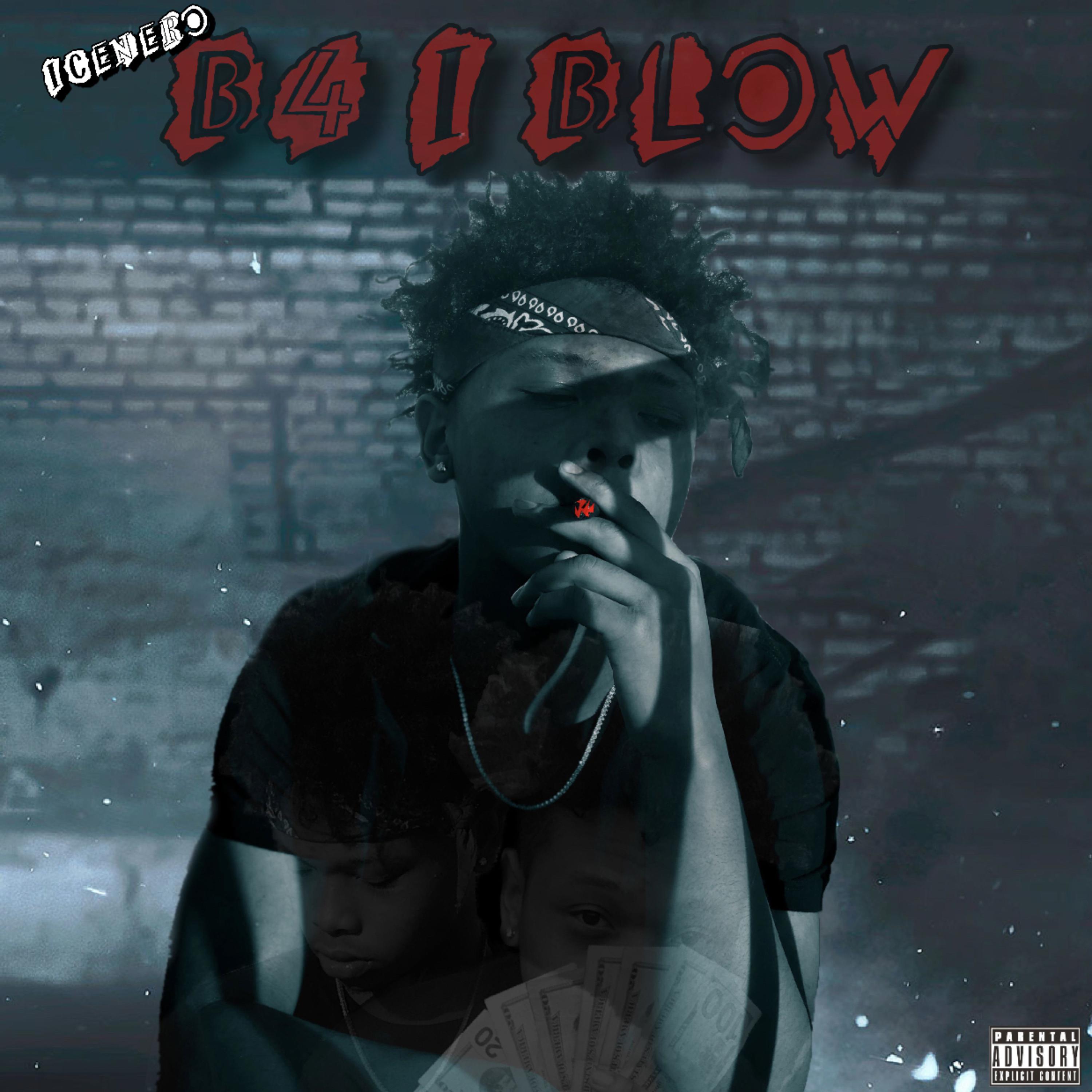 B4 I BLOW by IceNero cover art