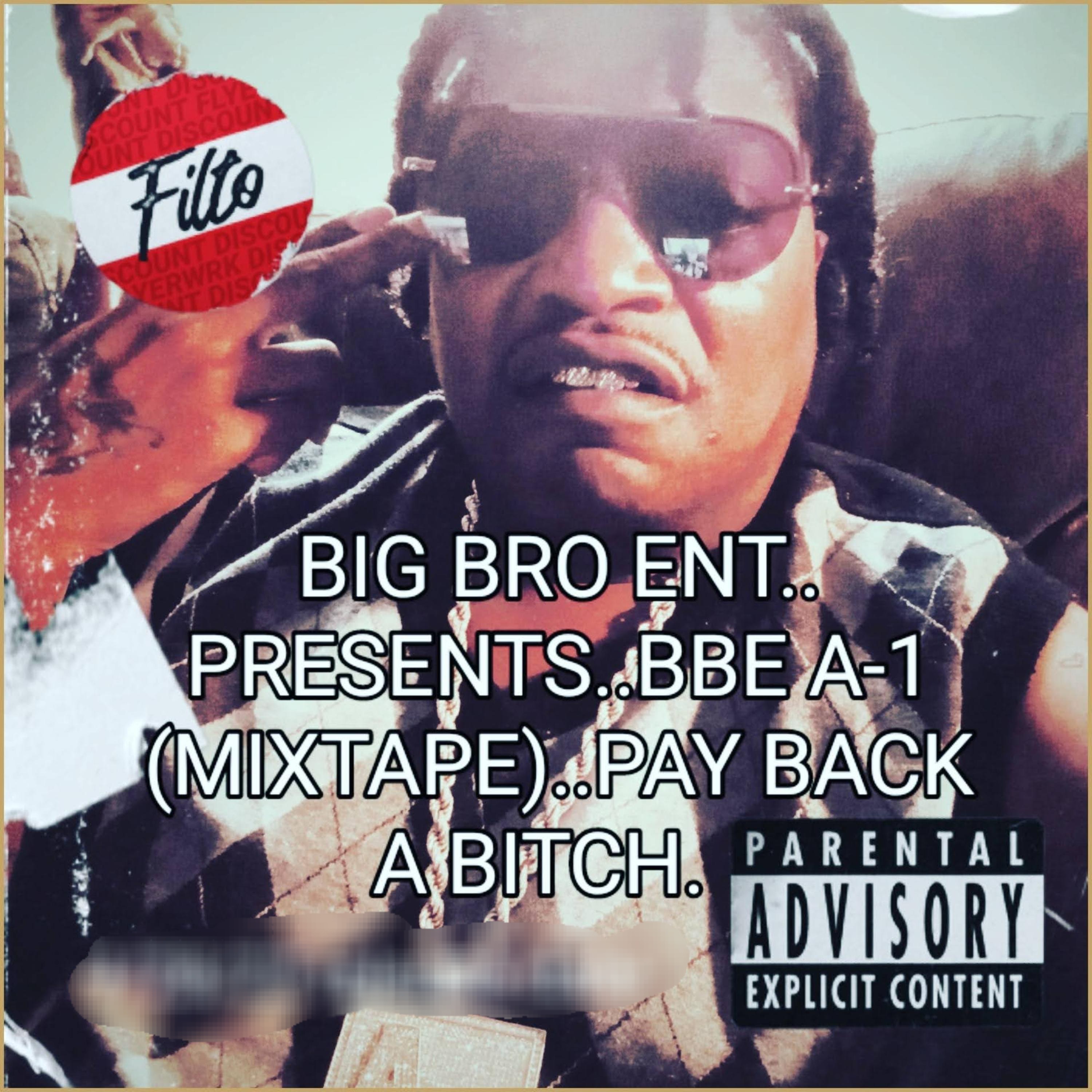 PAY BACK A BITCH by BBE A-1 cover art
