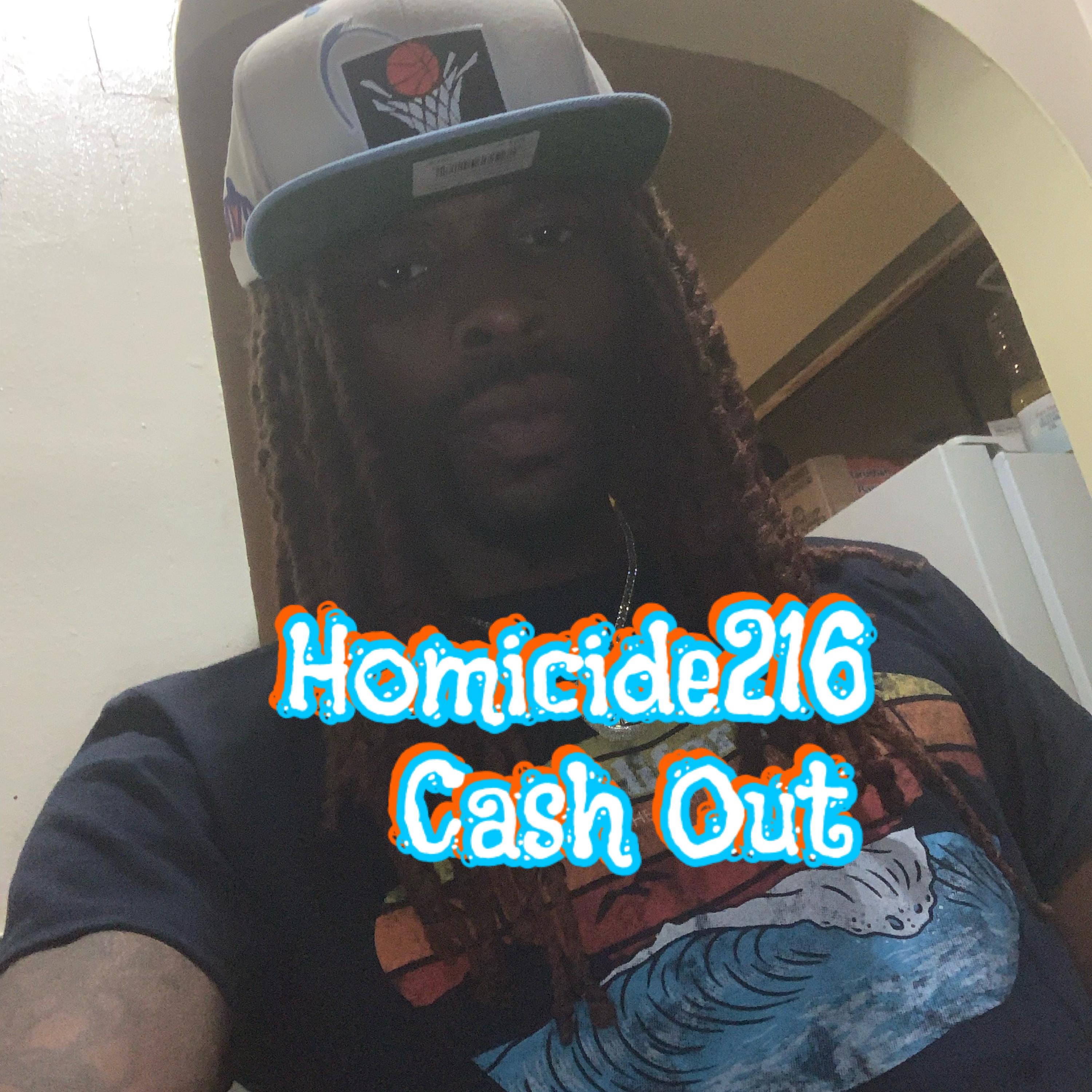 cash out by Homicide216 cover art