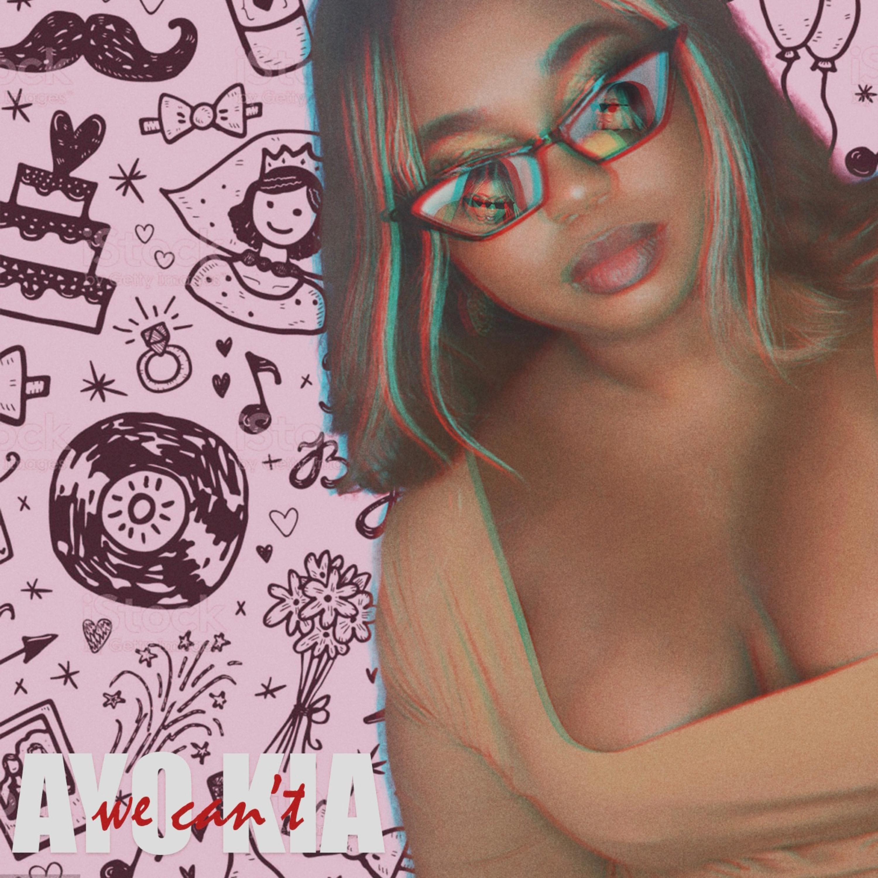We Can't by Ayo Kia cover art