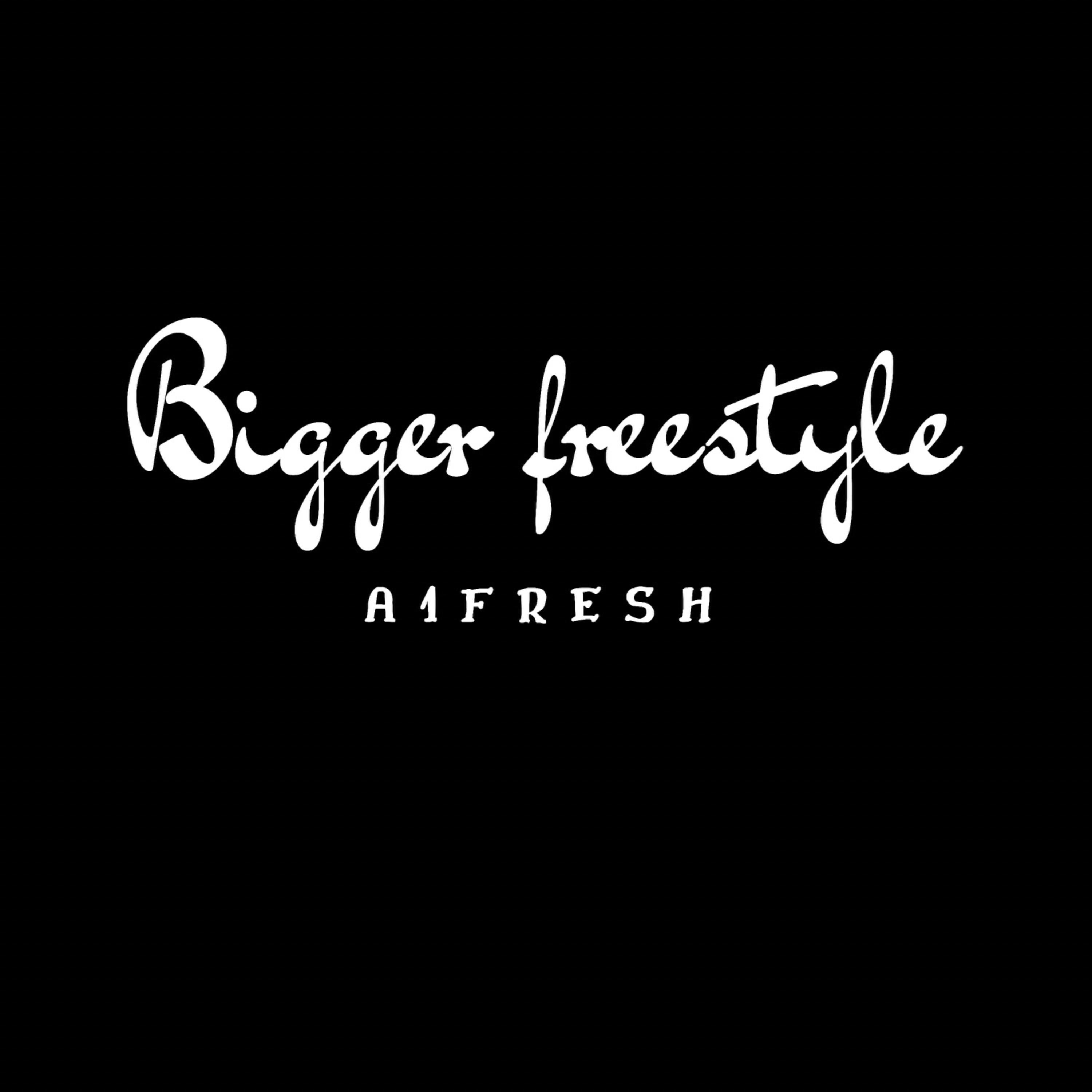 Bigger (Freestyle) artwork