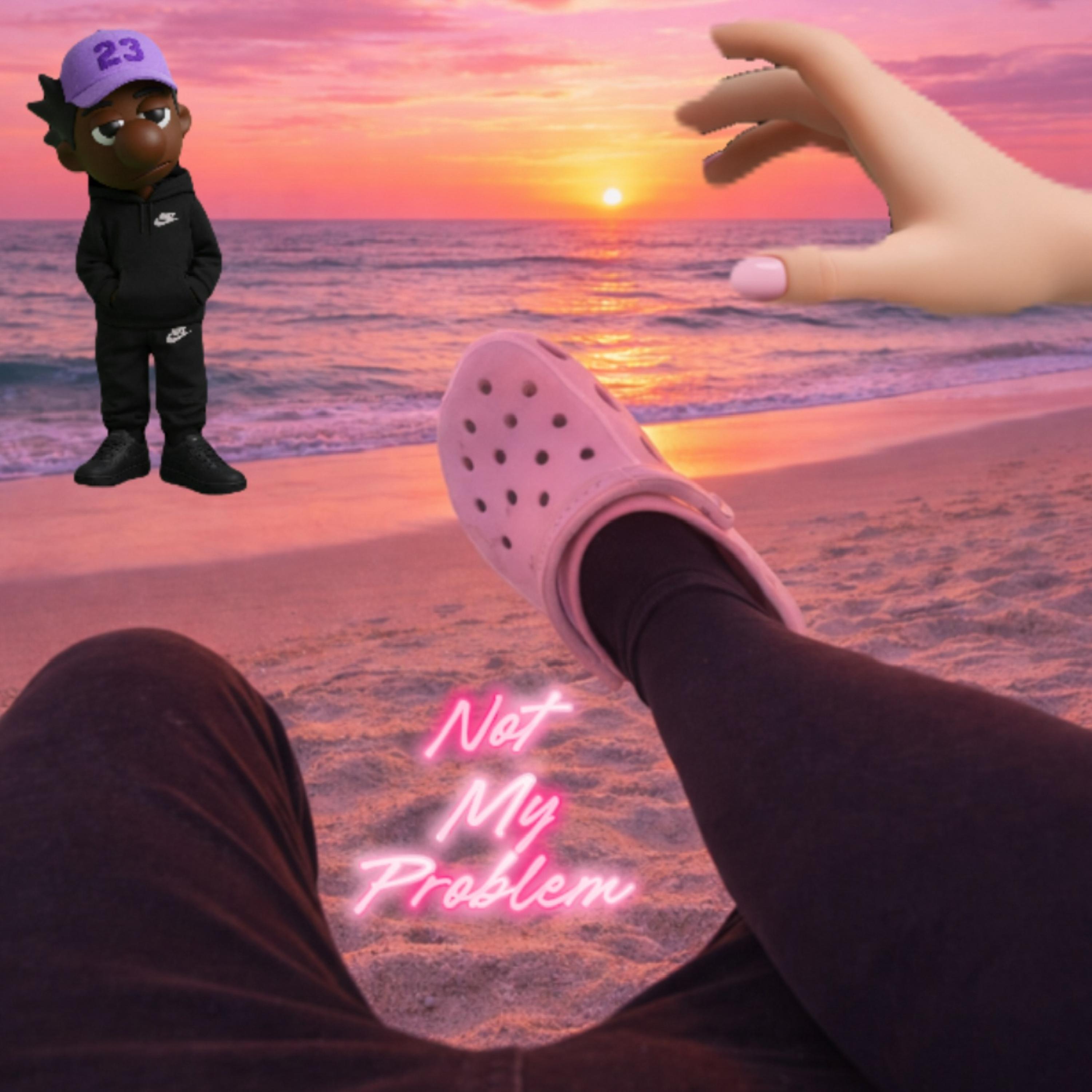 Not My Problem artwork