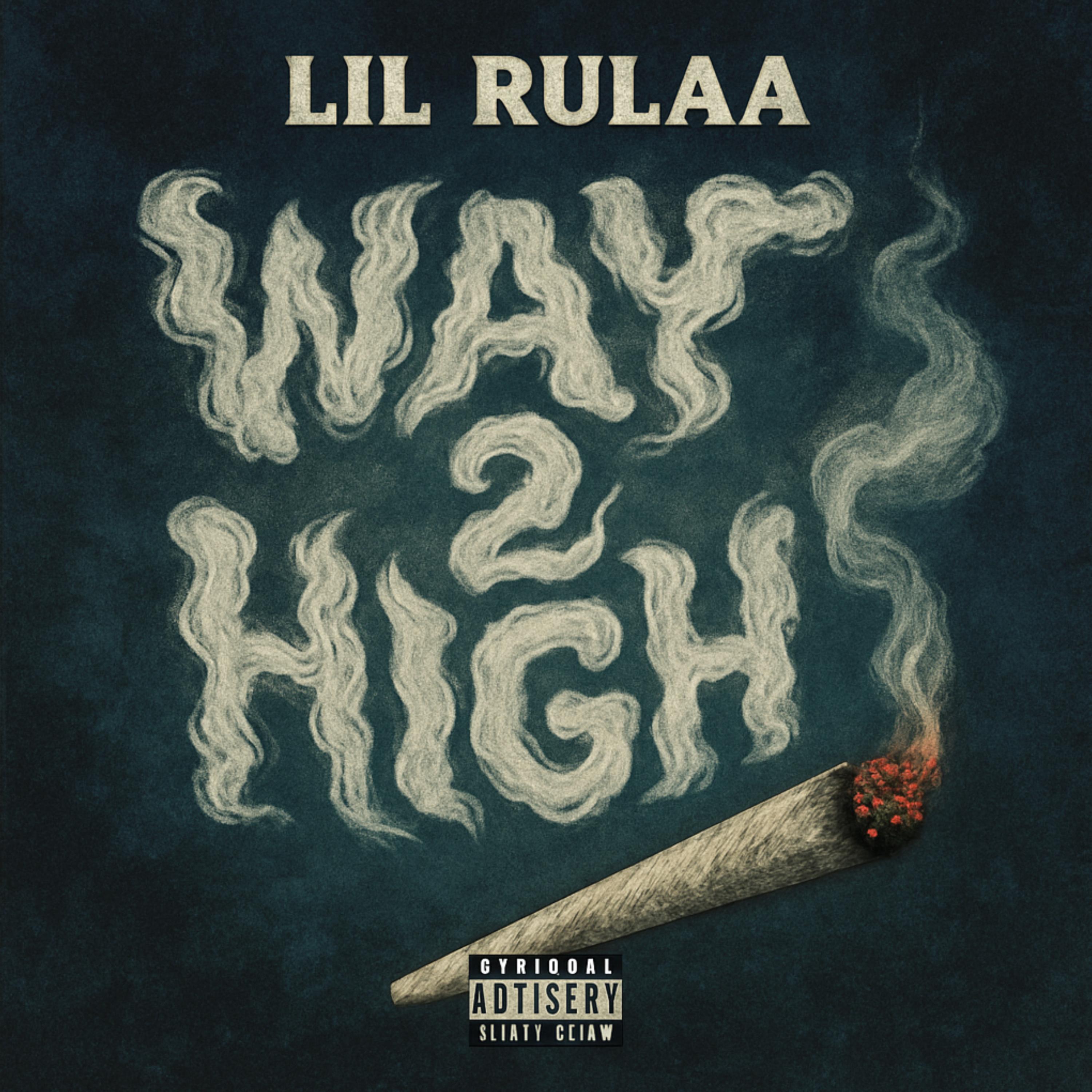Way 2 High by Lil Rulaa cover art