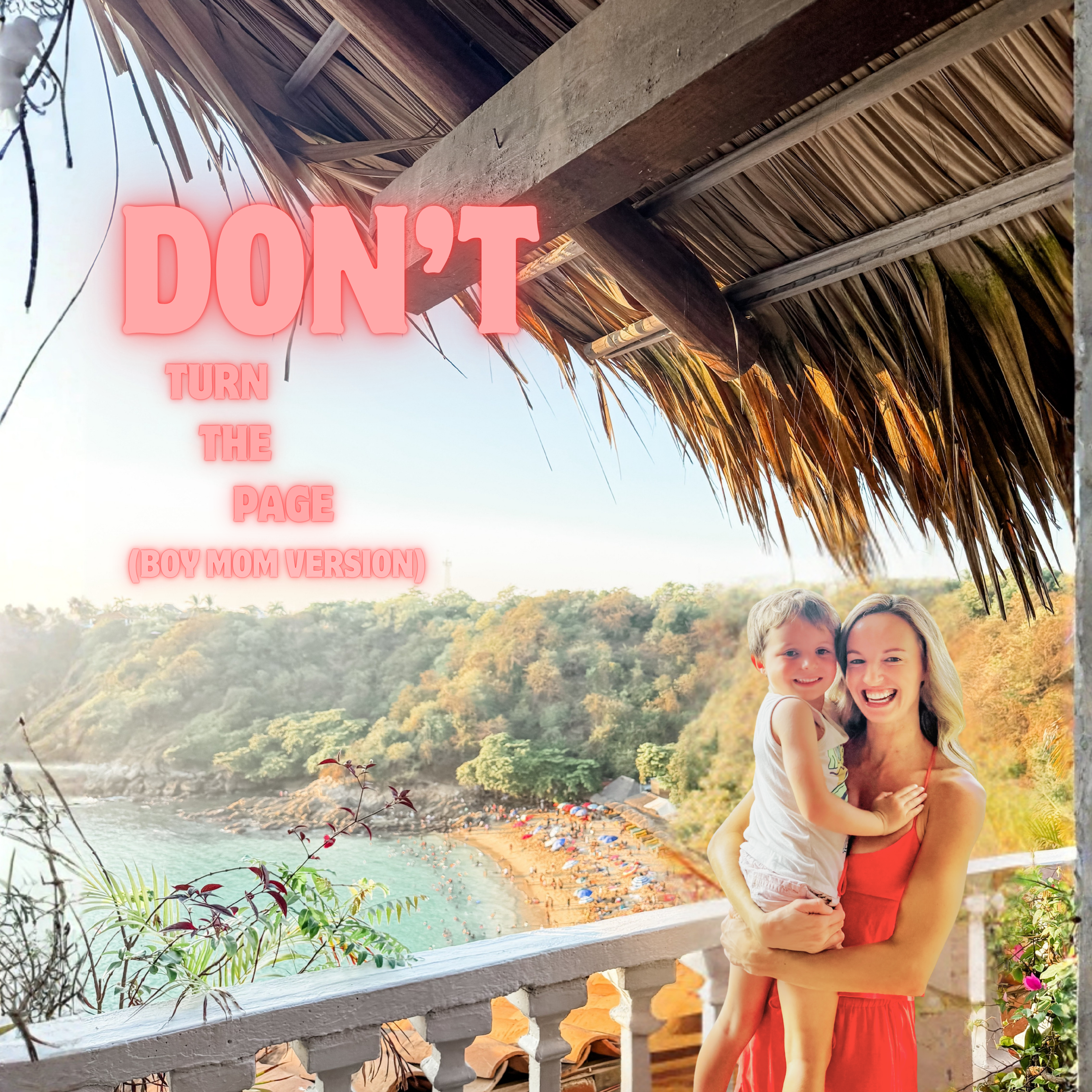 Don't Turn the Page (Boy Mom Version) by DoGoodDad cover art