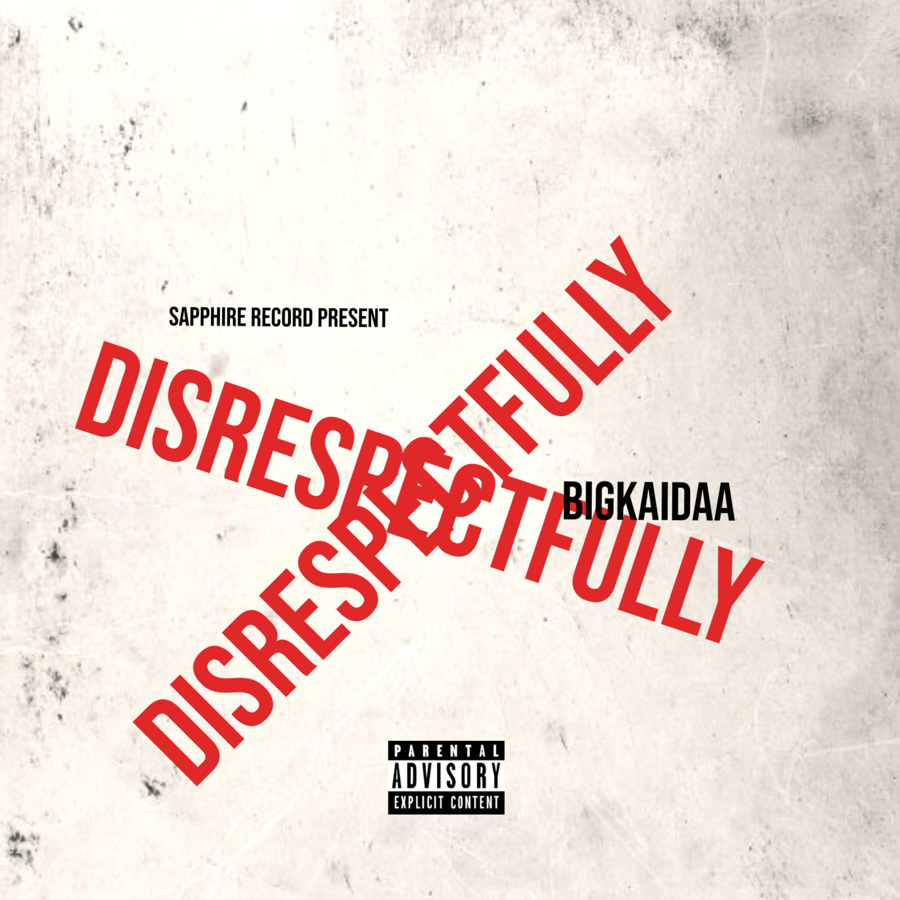 DISRESPECTFULLY artwork
