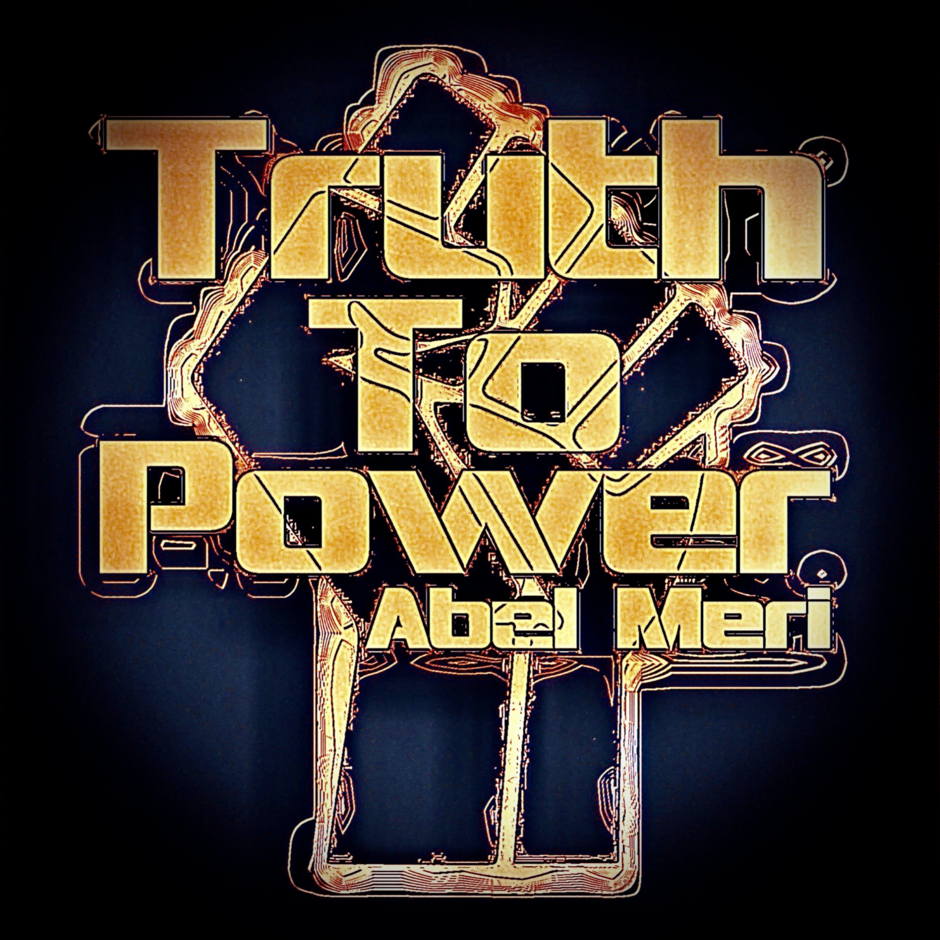 Truth to Power by Abel Meri cover art