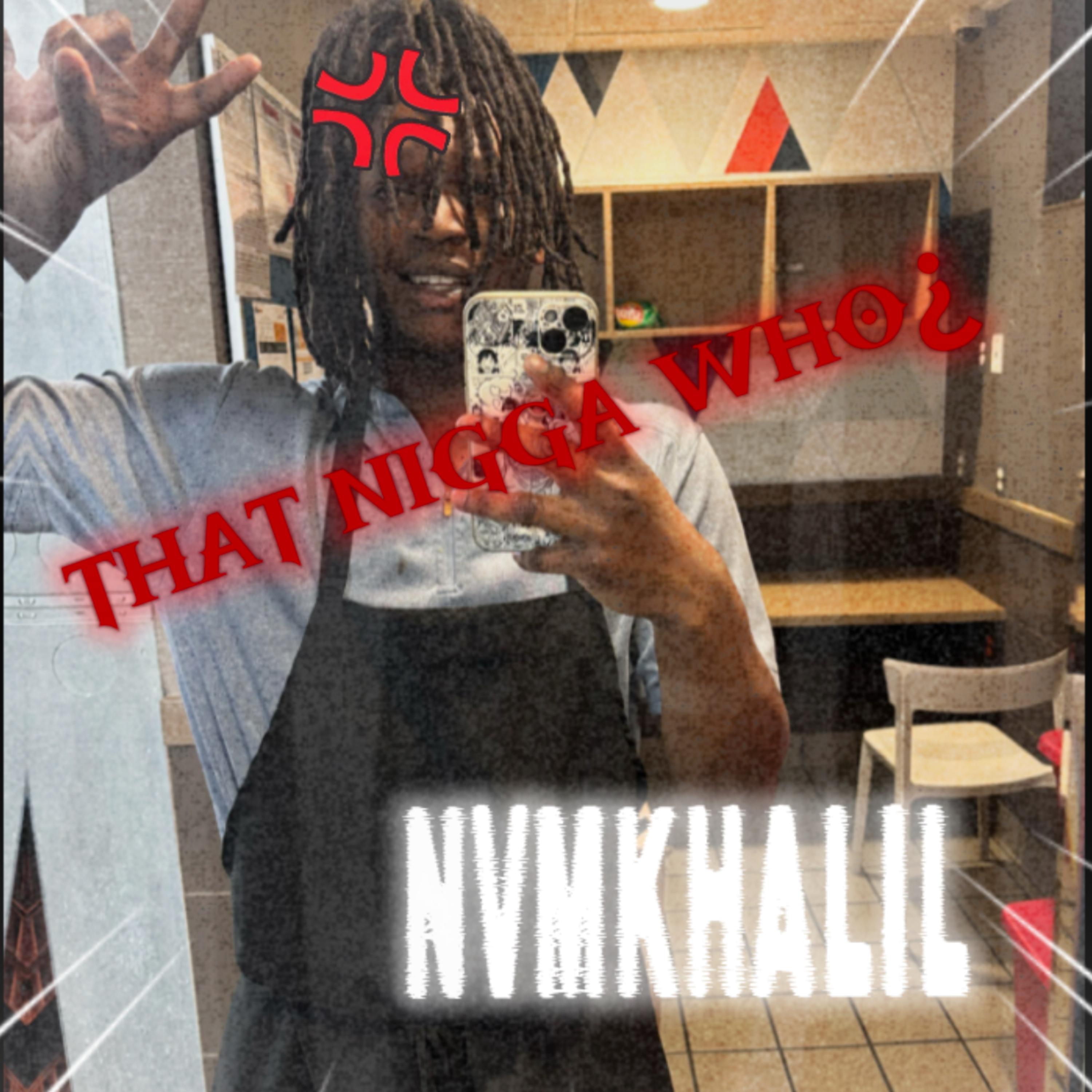 THAT NIGGA WHO¿ artwork