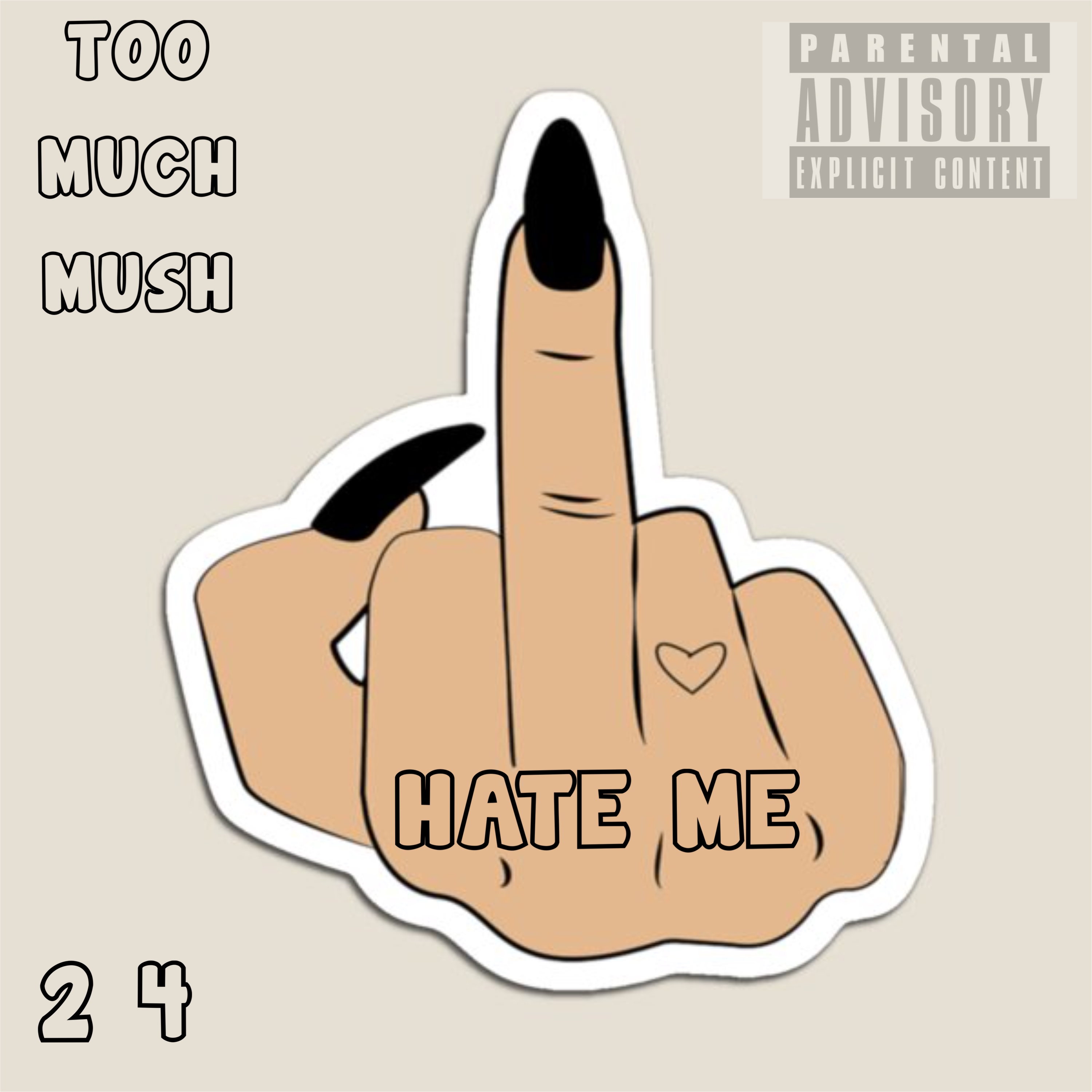 Hate Me by TOOMUCHMUSH cover art