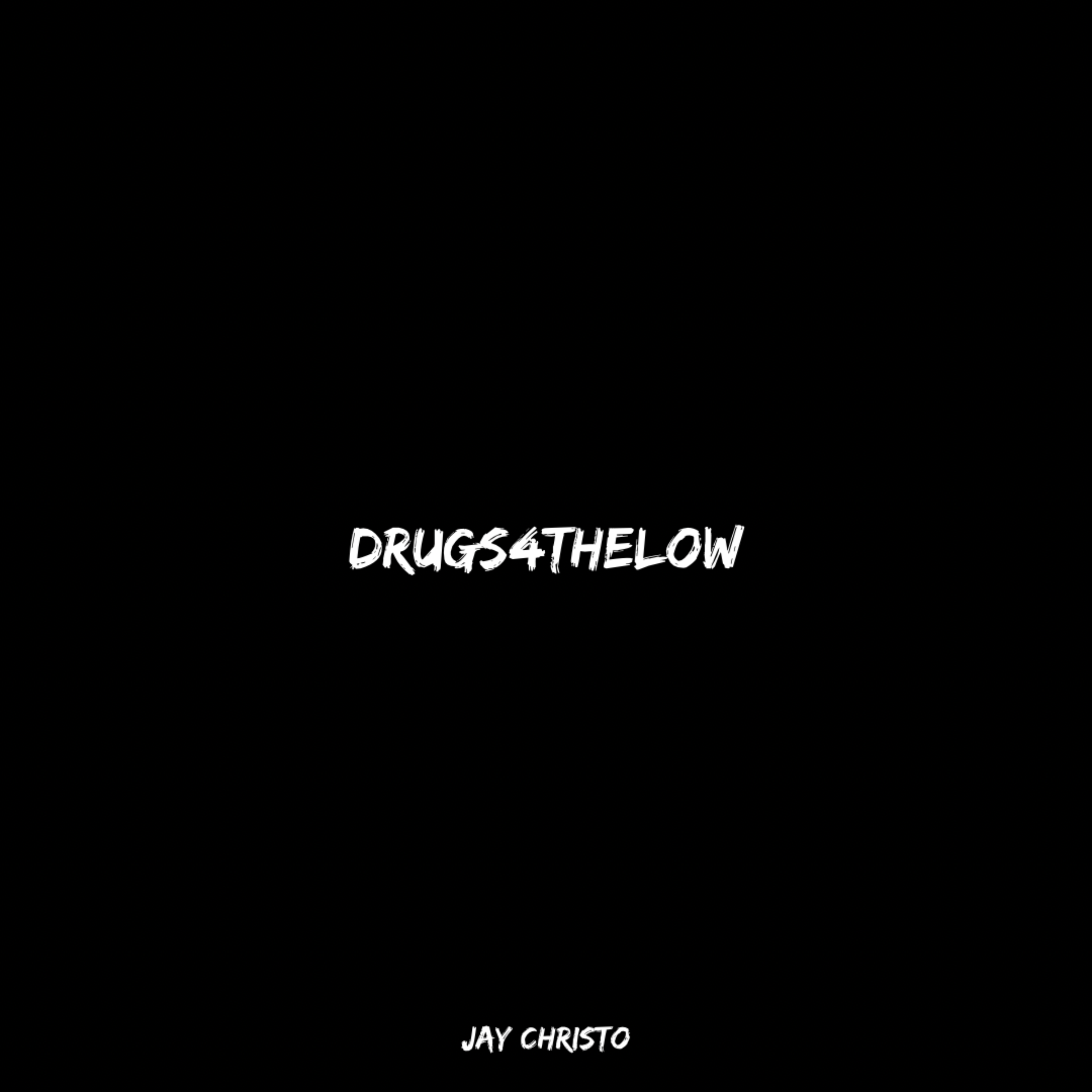 DRUGS4THELOW artwork