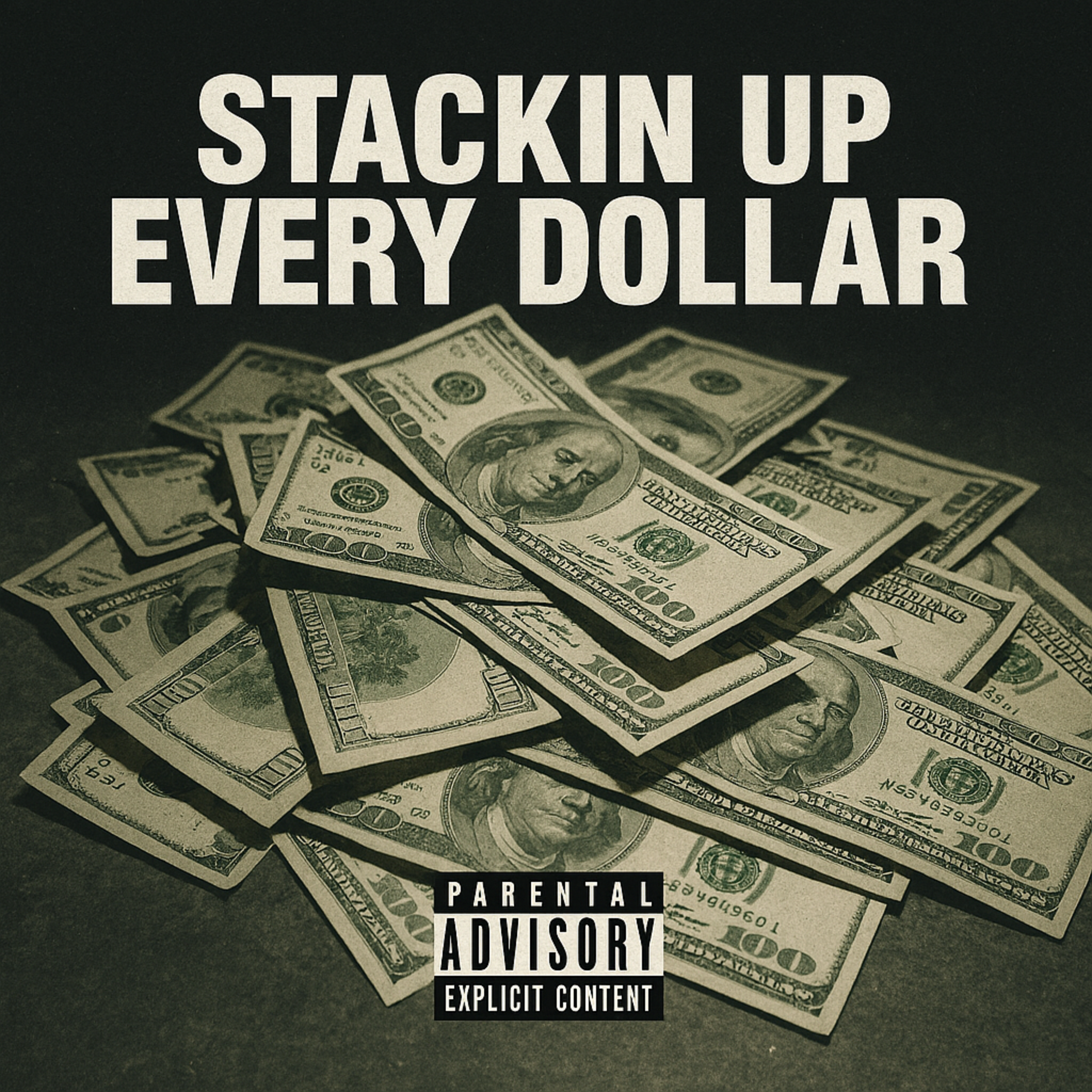 Stackin Up Every Dollar artwork