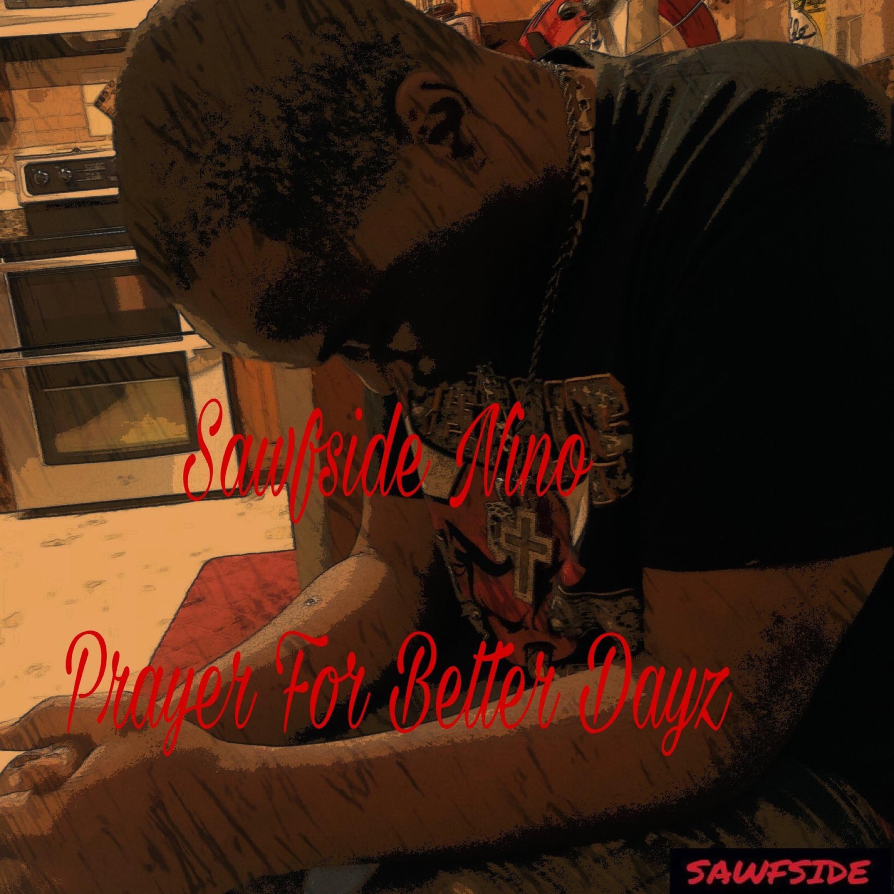 Prayer For Better Dayz artwork