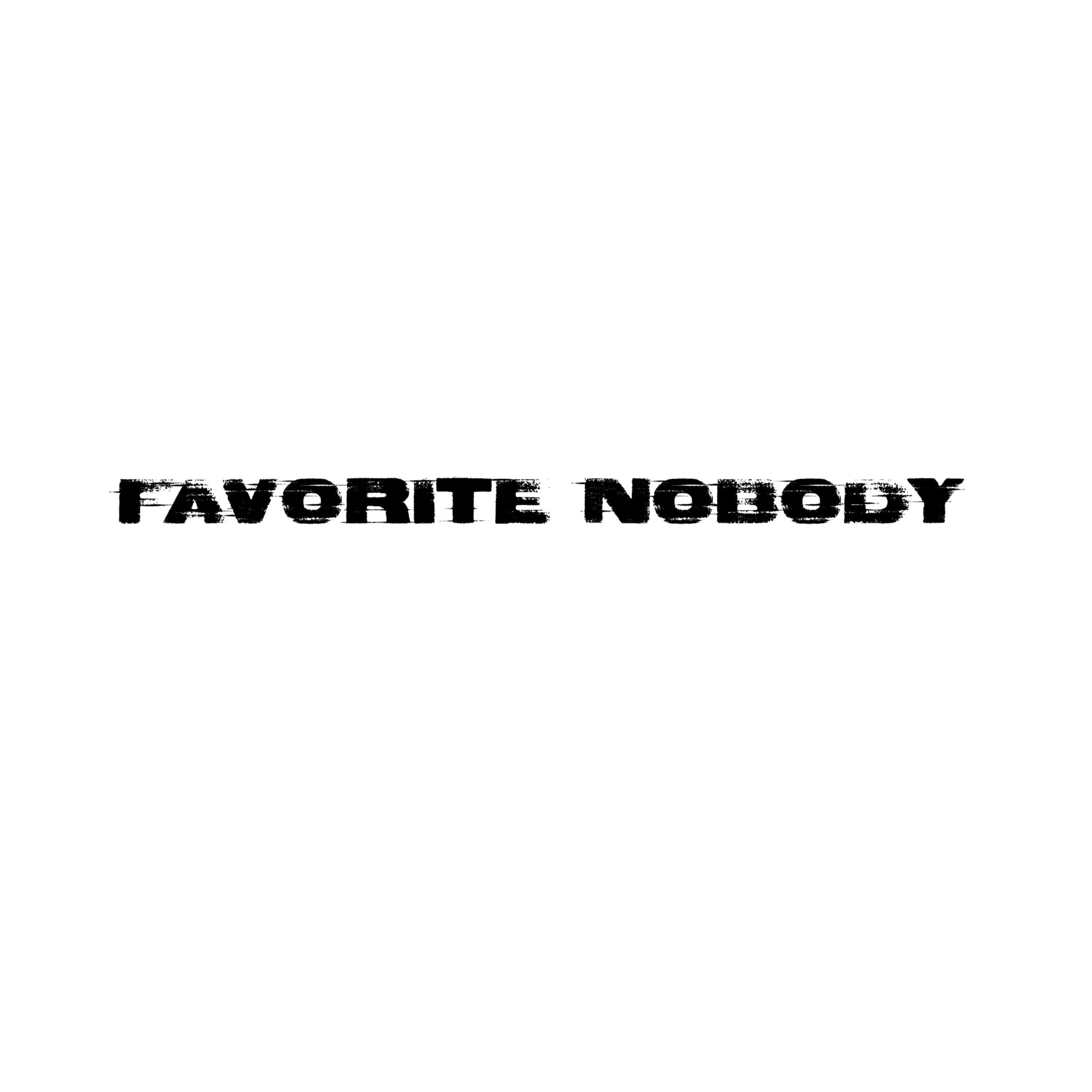 Favorite Nobody artwork