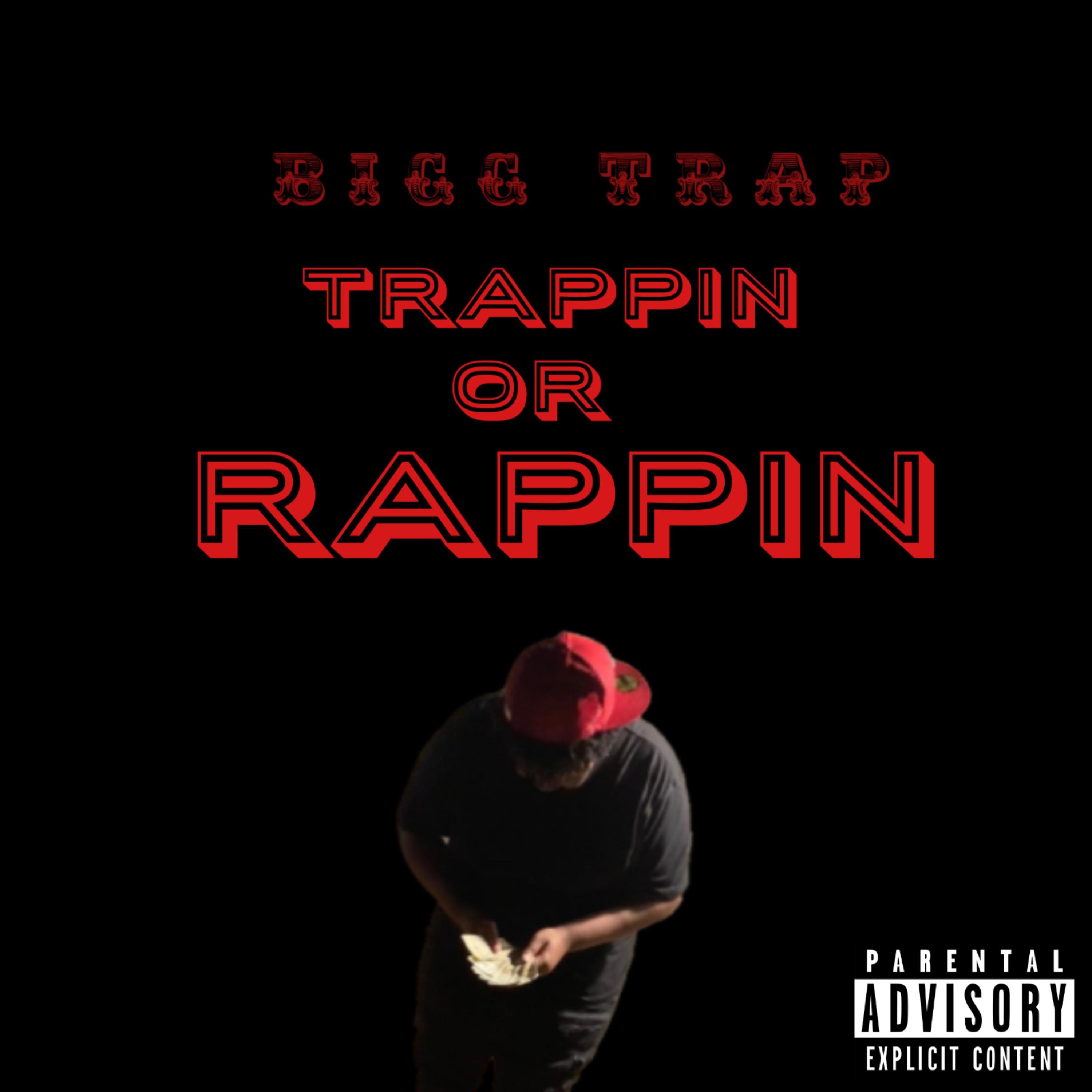 TRAPPIN OR RAPPIN artwork