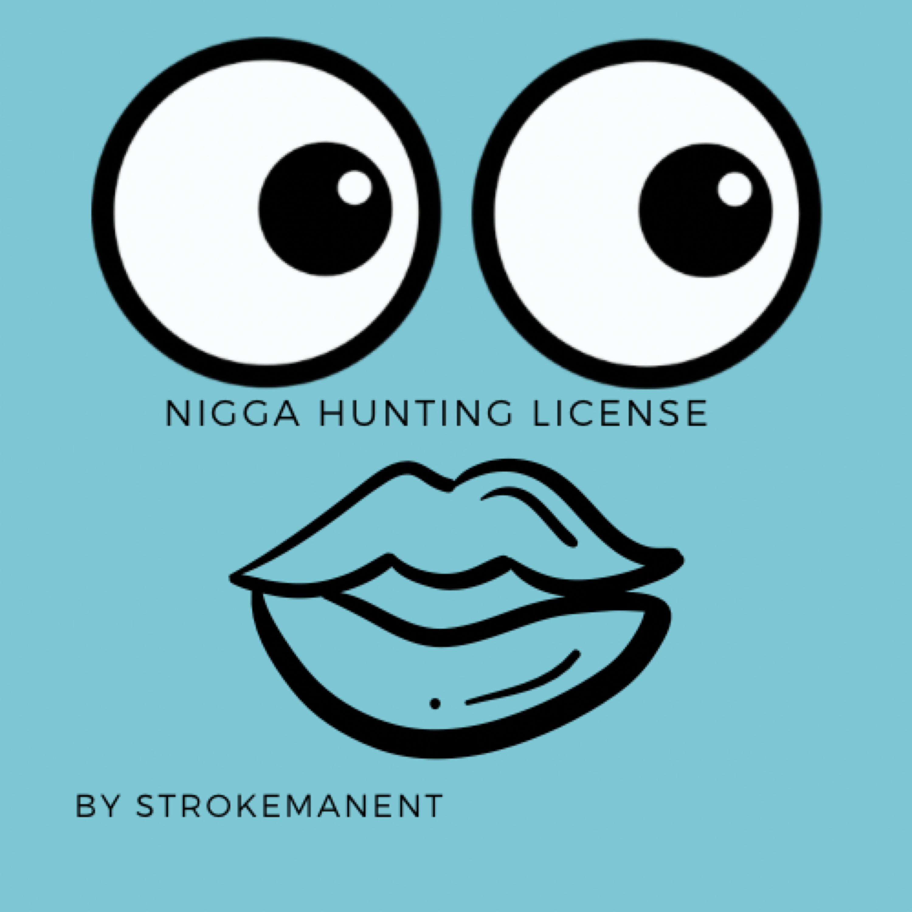 Nigga Hunting License artwork