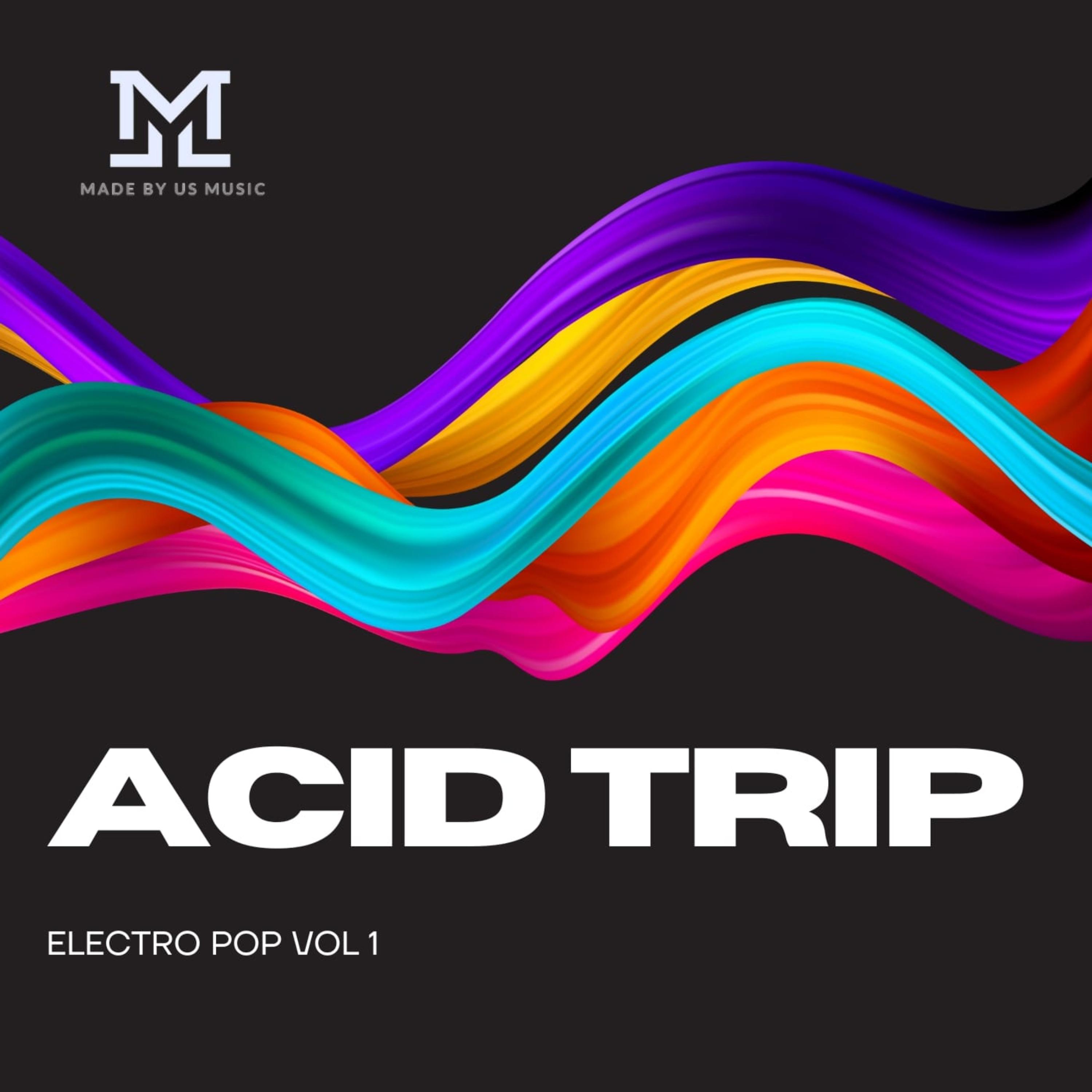 Acid Trip Electro Pop Vol 1 artwork