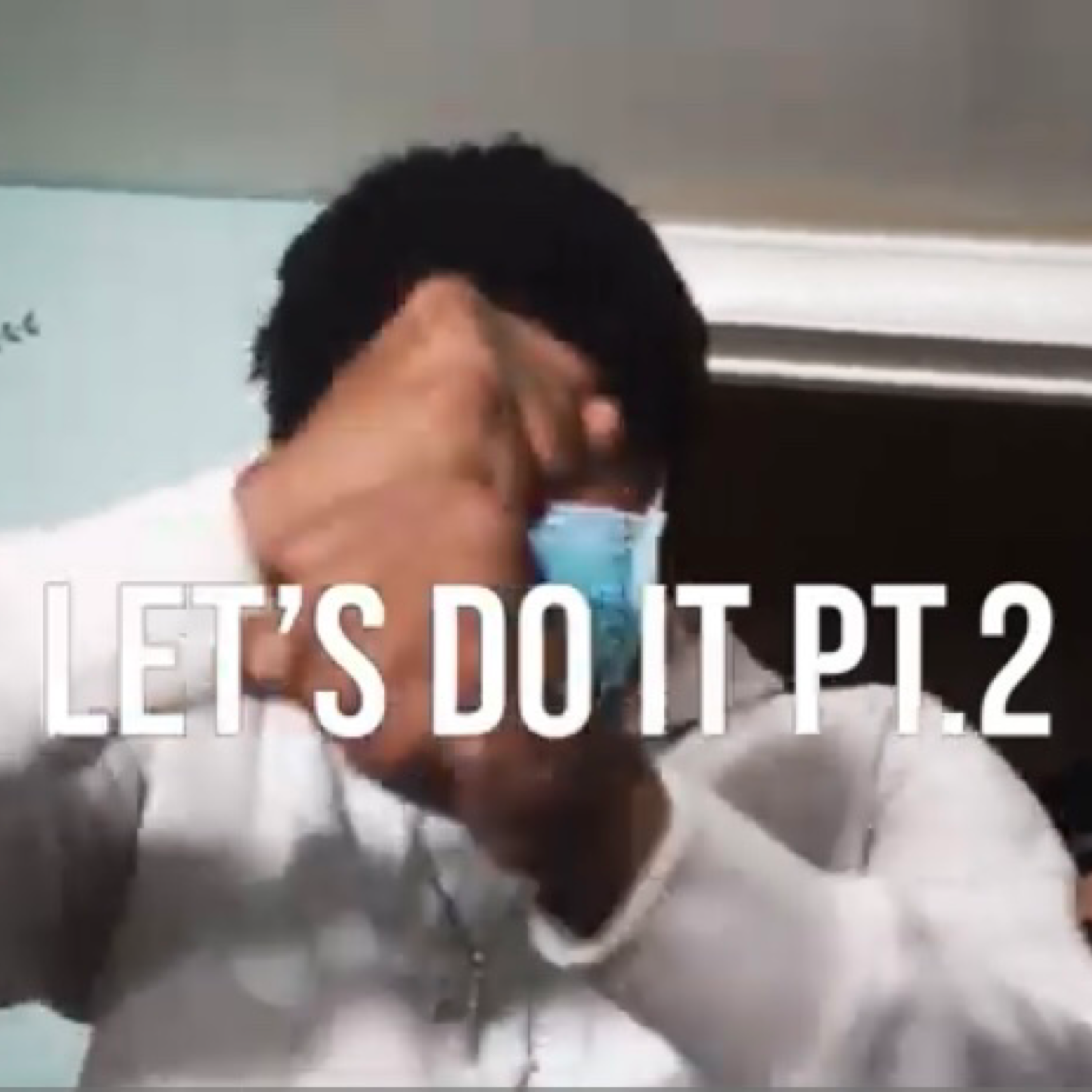 Lets Do It Pt.2 artwork