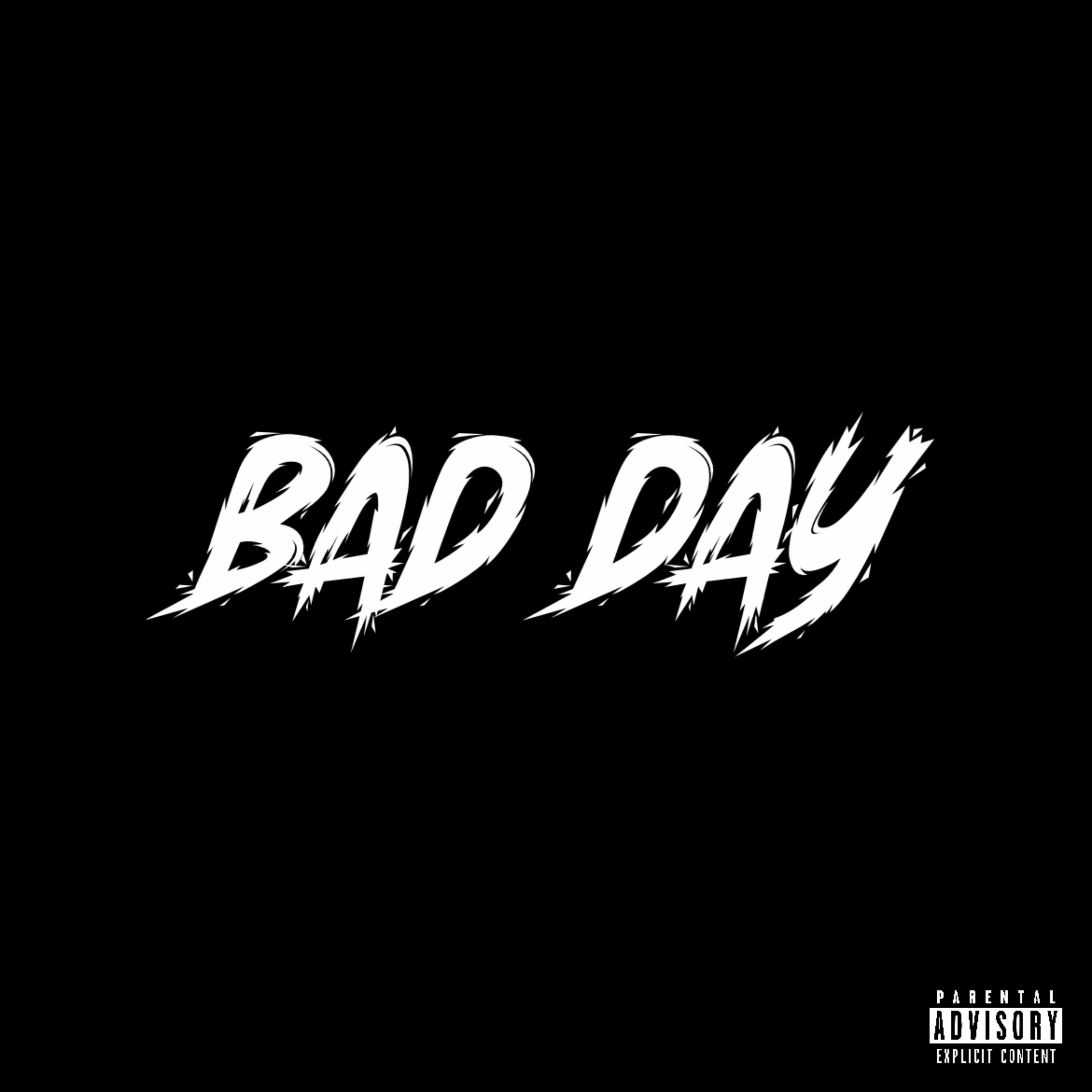 Bad Day artwork
