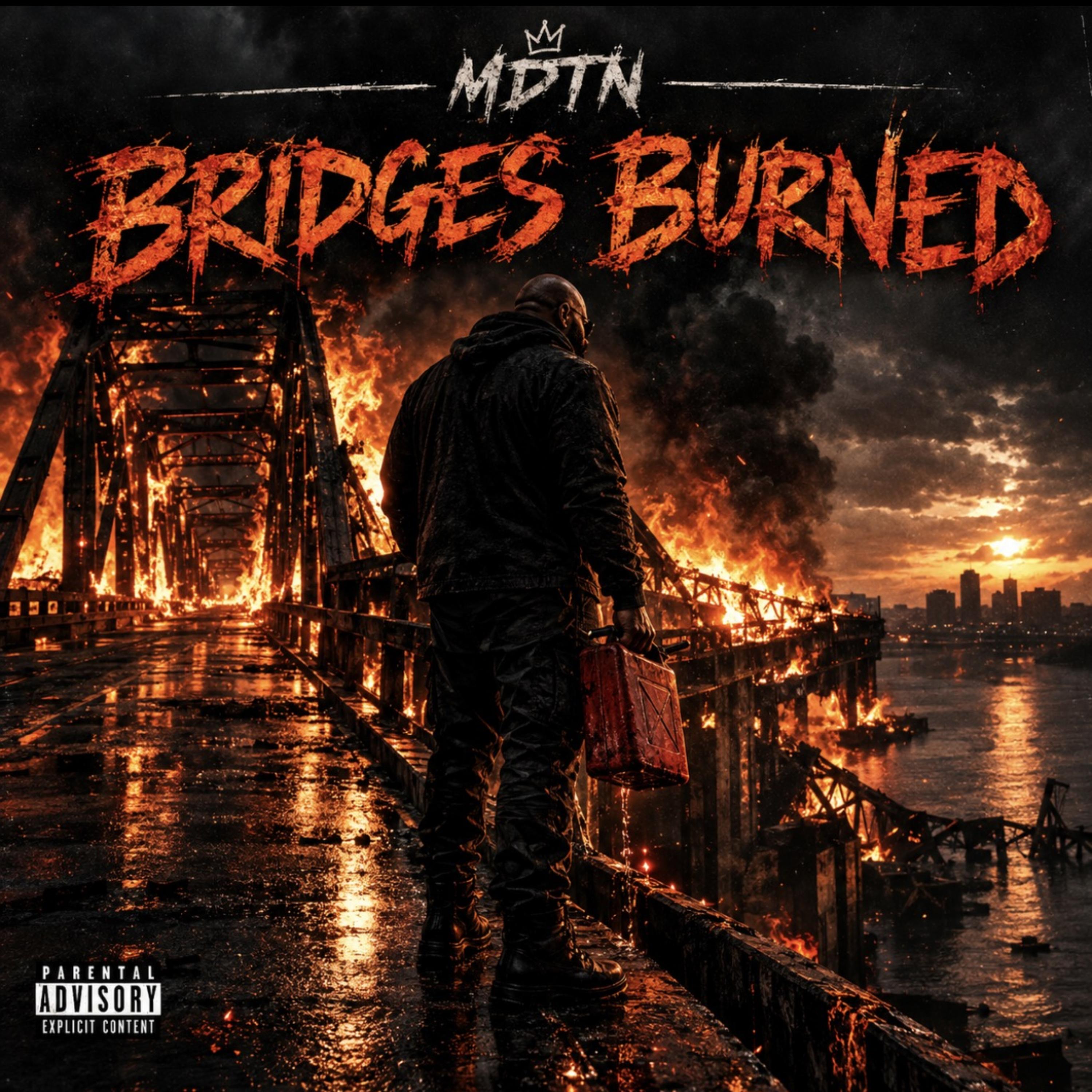 Bridges Burned by Mister Dont Tell nobody cover art