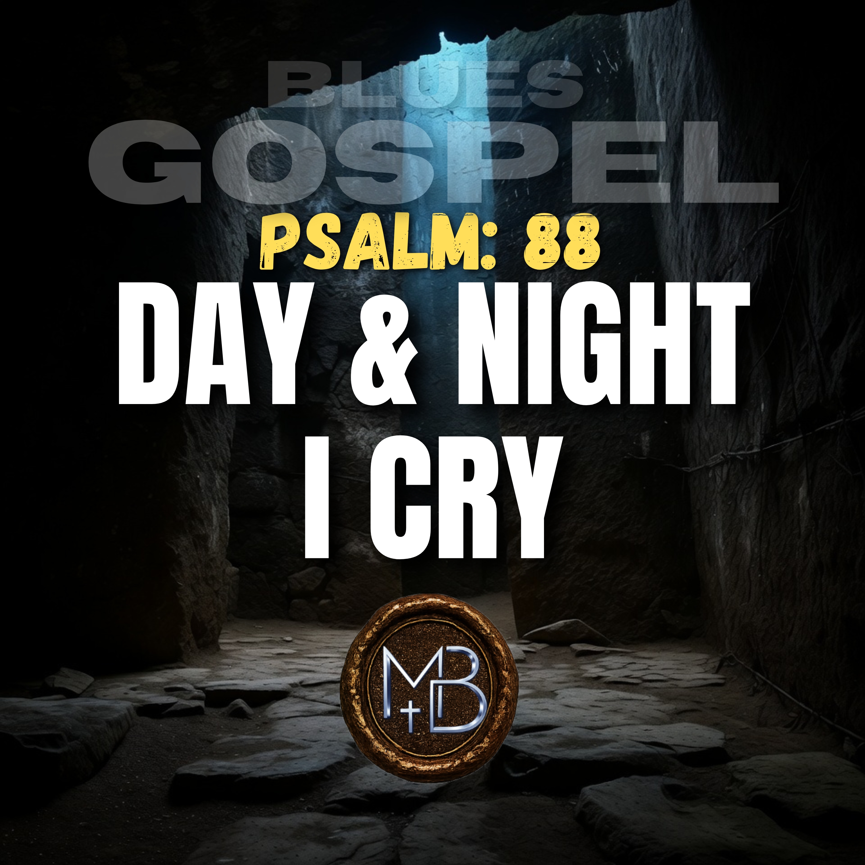 Psalm 88 Day & Night I Cry by Malachi Ben-David cover art