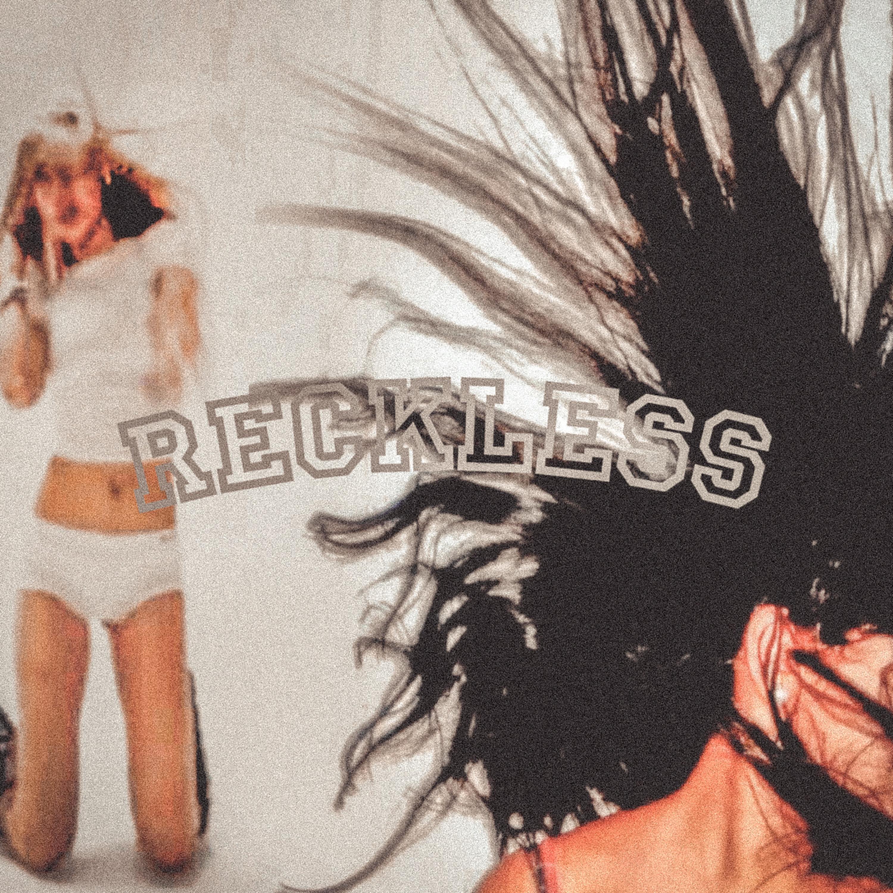 Reckless artwork