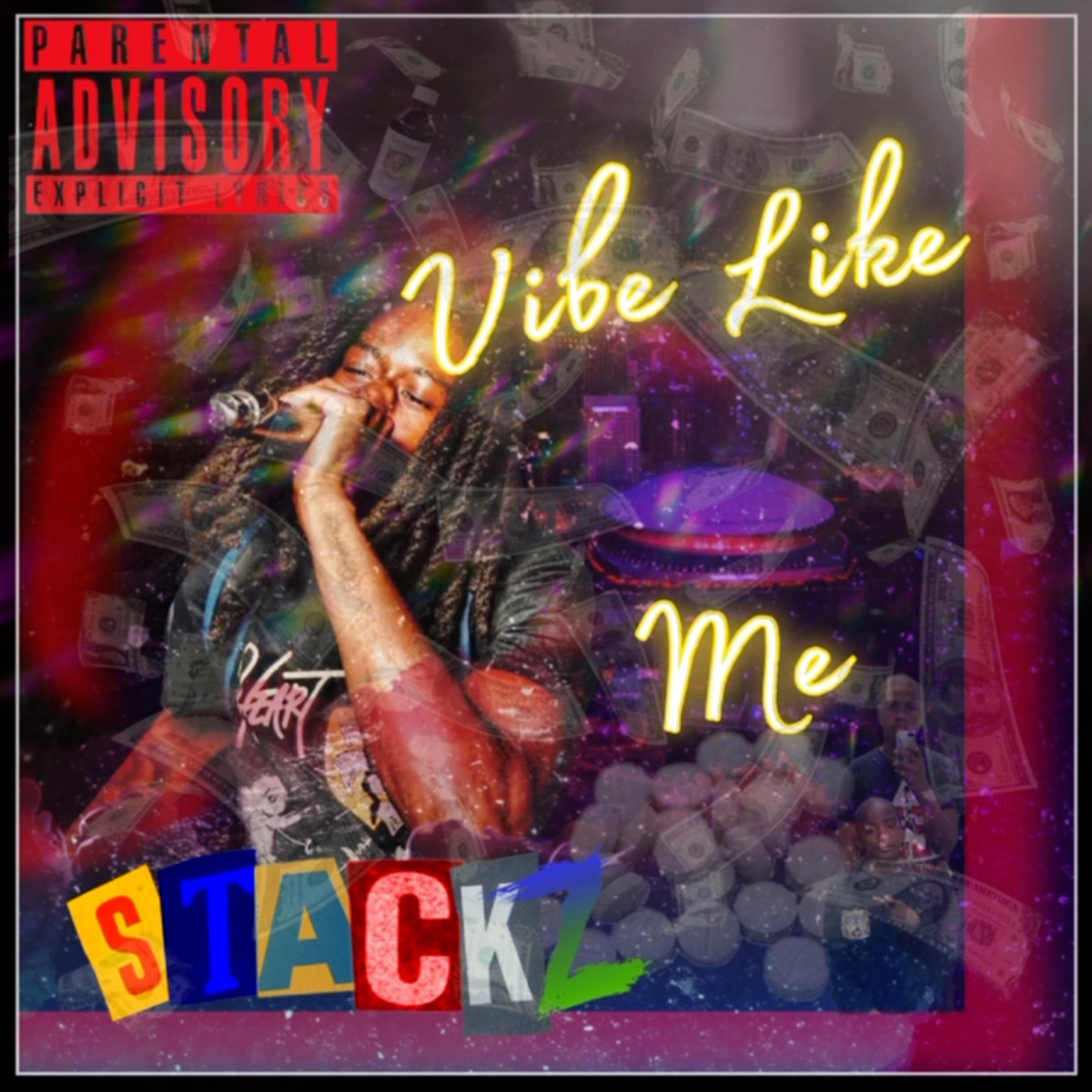 Vibe Like Me  by Ak.stackz cover art
