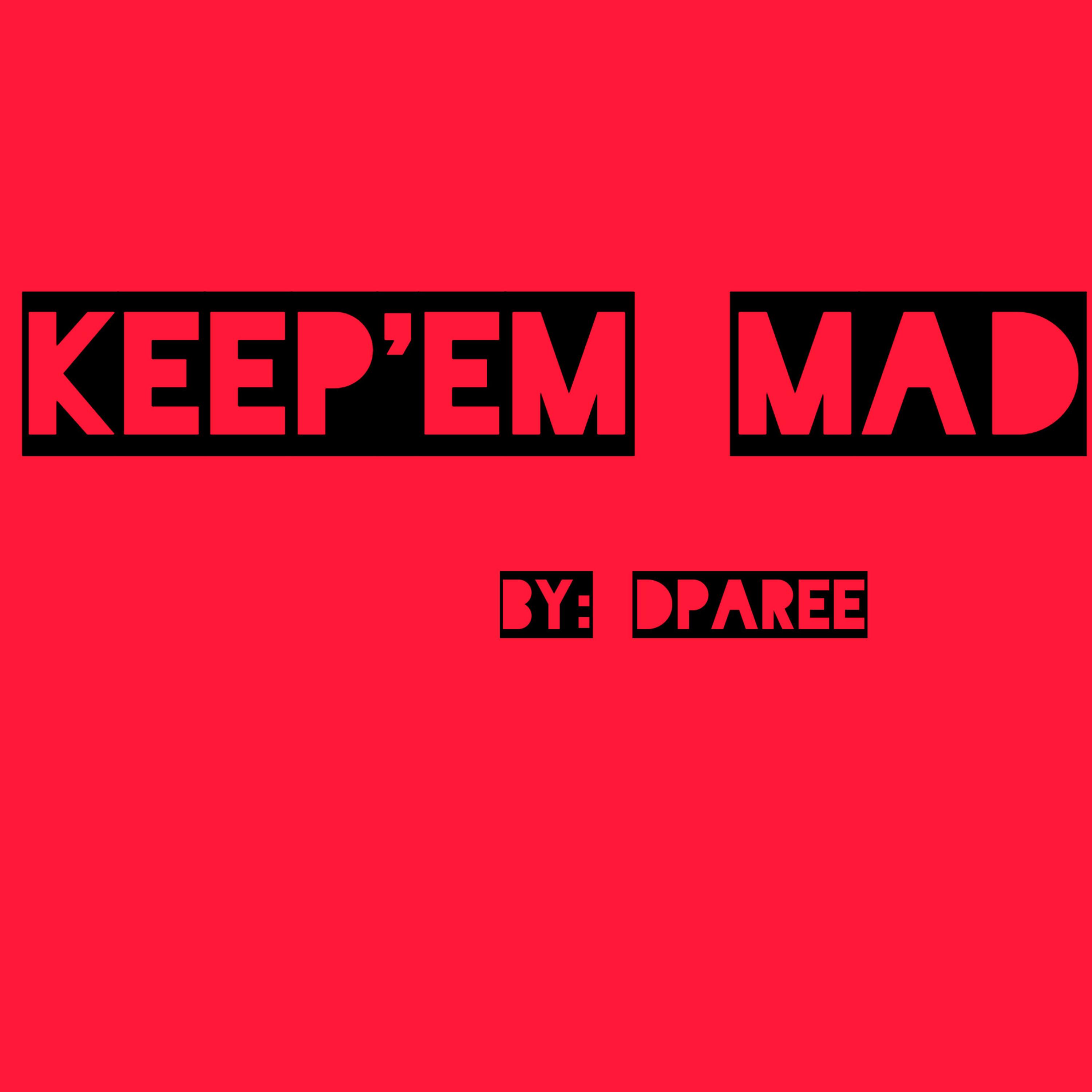 Keep'em Mad artwork