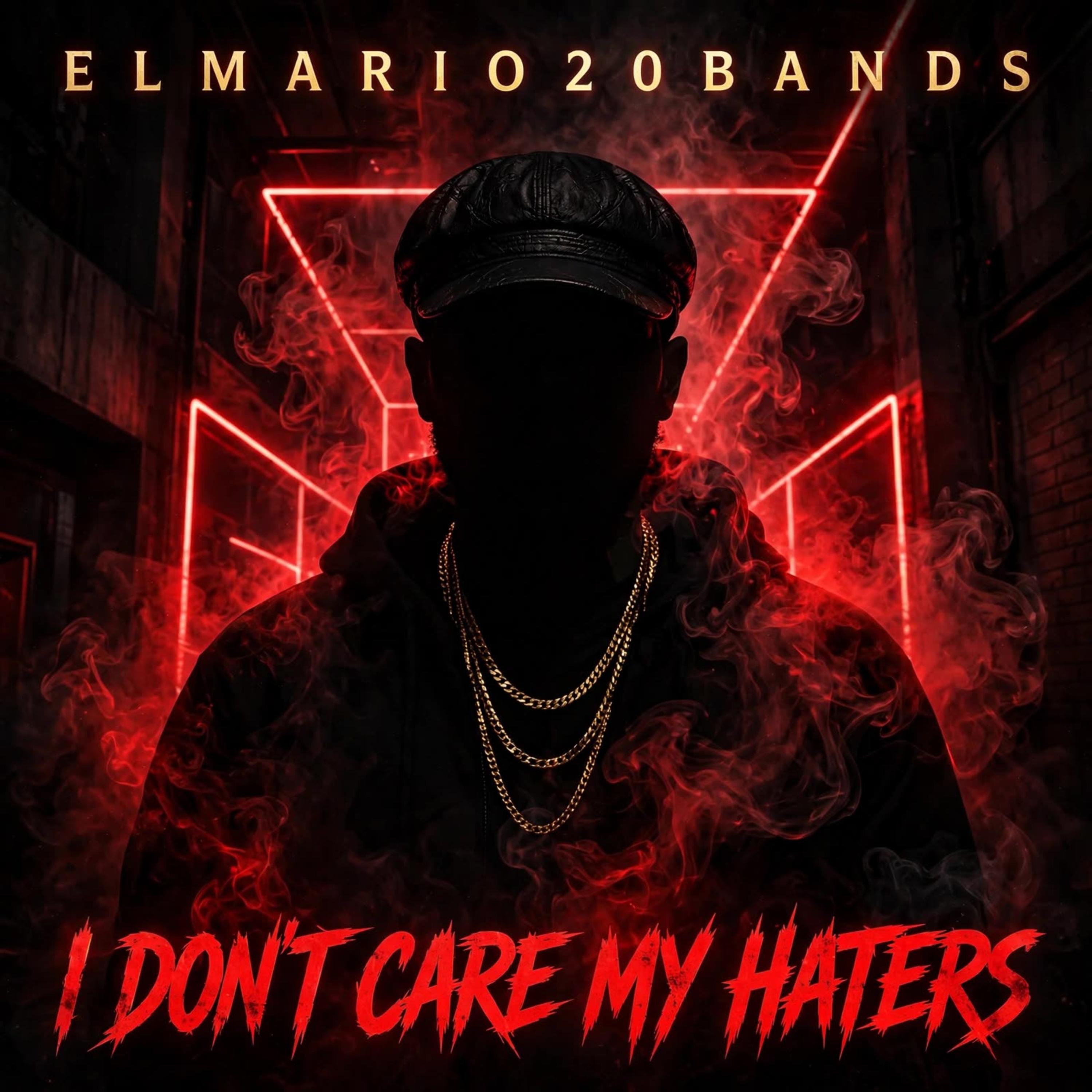 I Don't Care My Haters by Elmario20Bands  cover art