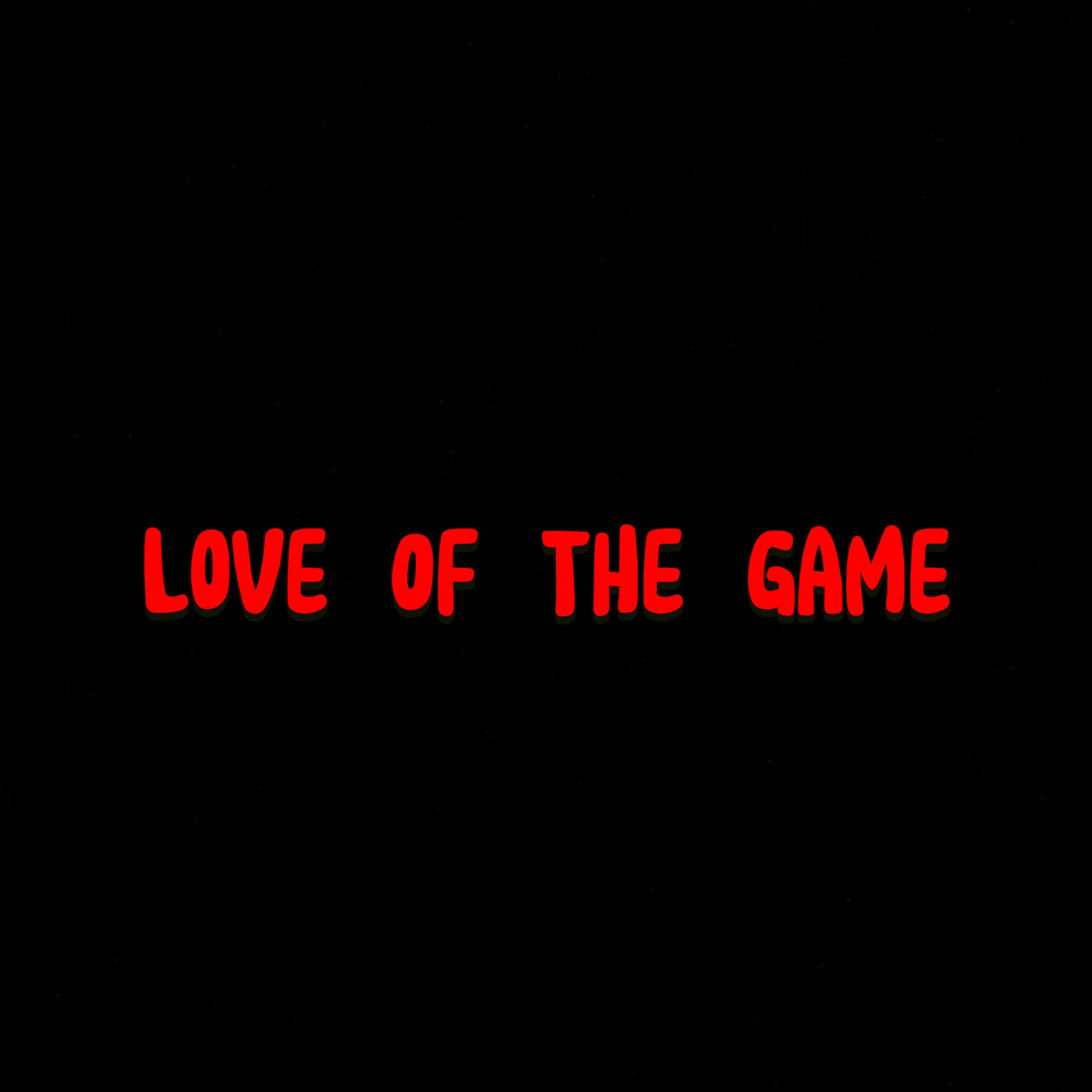 Love Of The Game artwork
