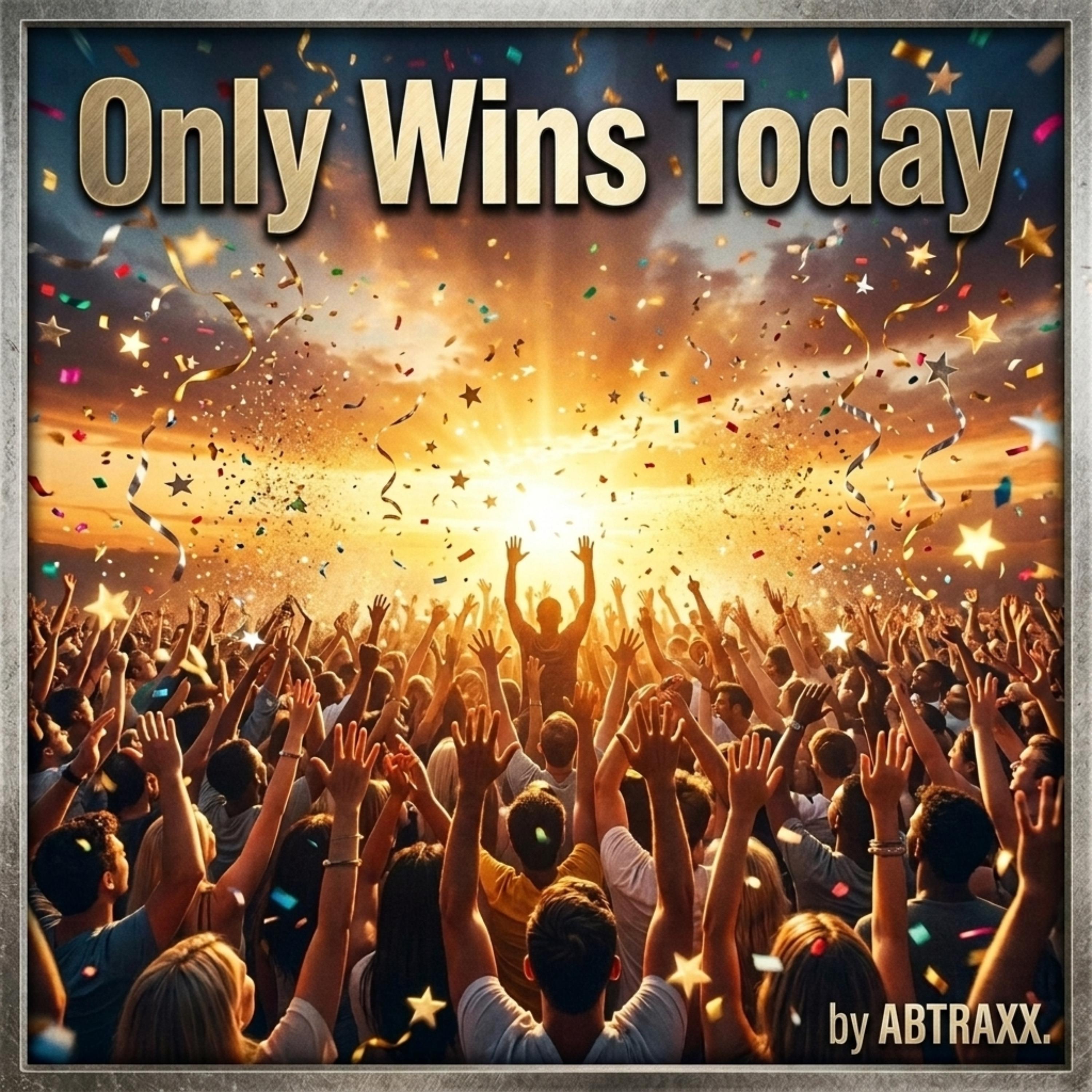 Only Wins Today by ABTRAXX cover art
