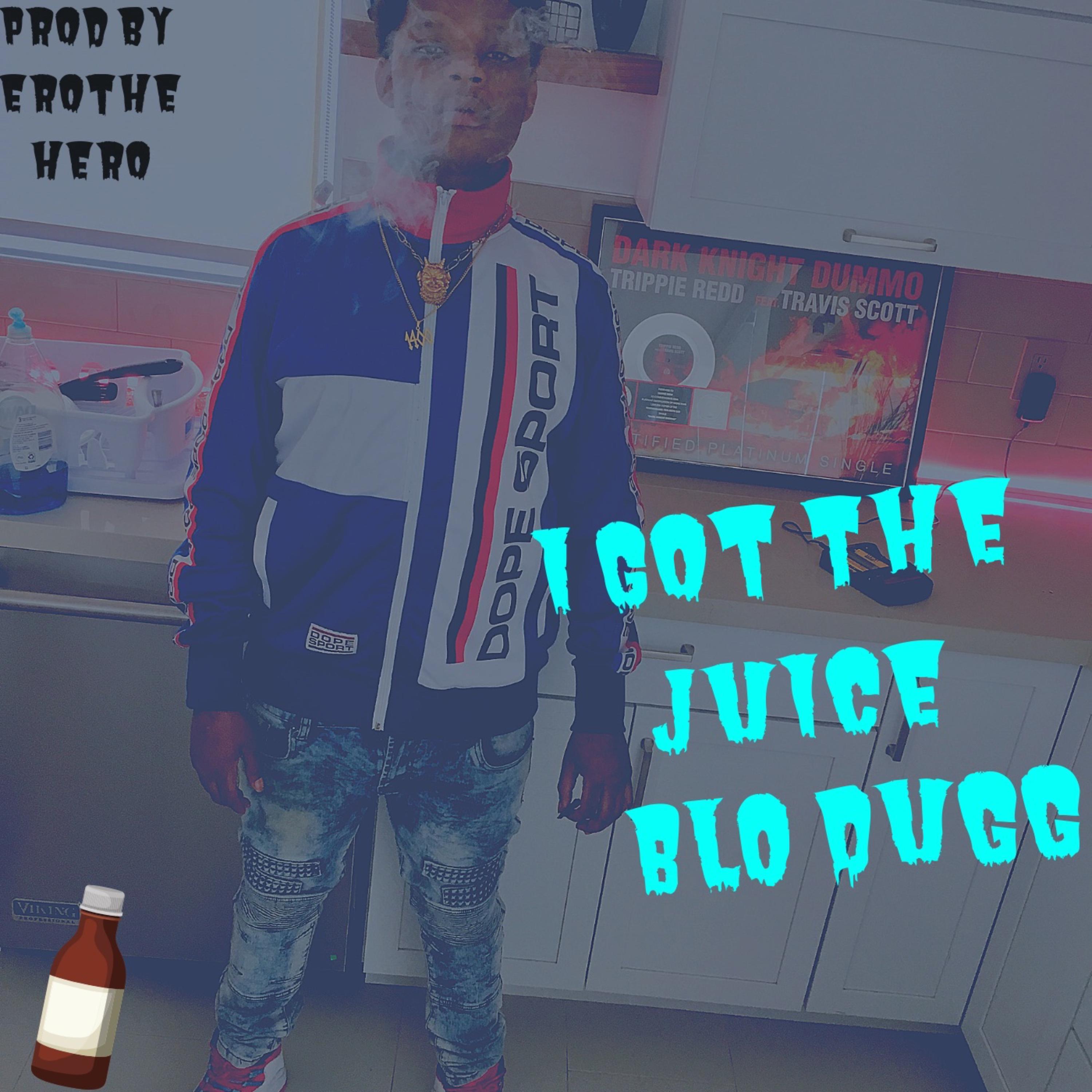 I Got The Juice artwork