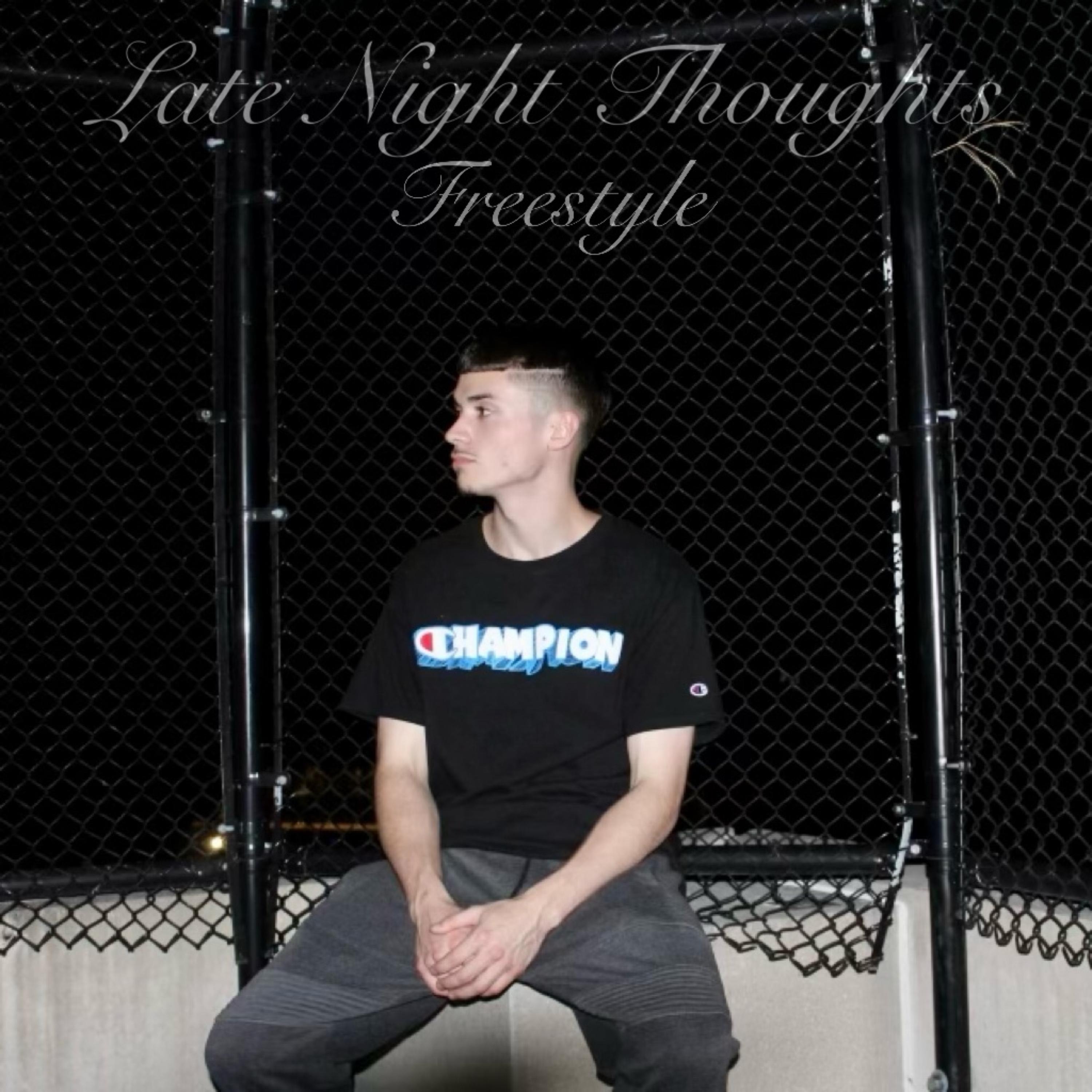 Late Night Thoughts Freestyle artwork