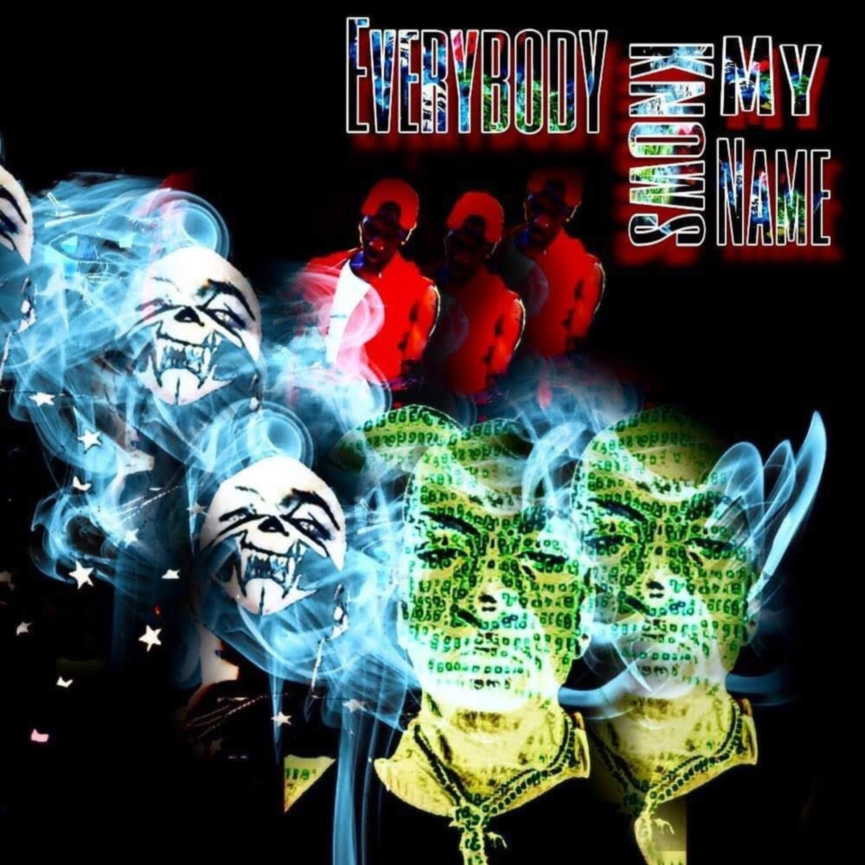 Everybody Know My Name artwork