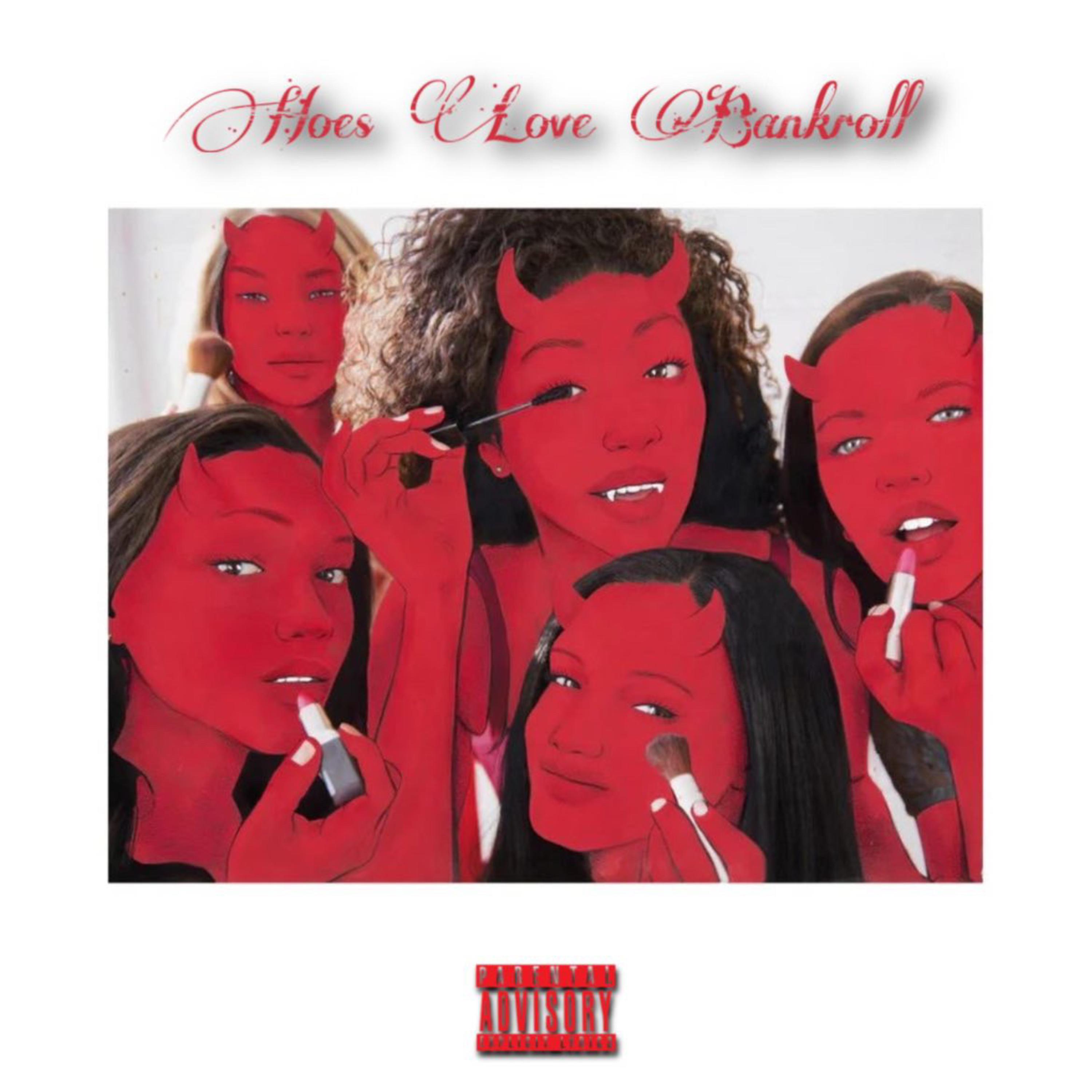 Hoes Love Bankroll artwork