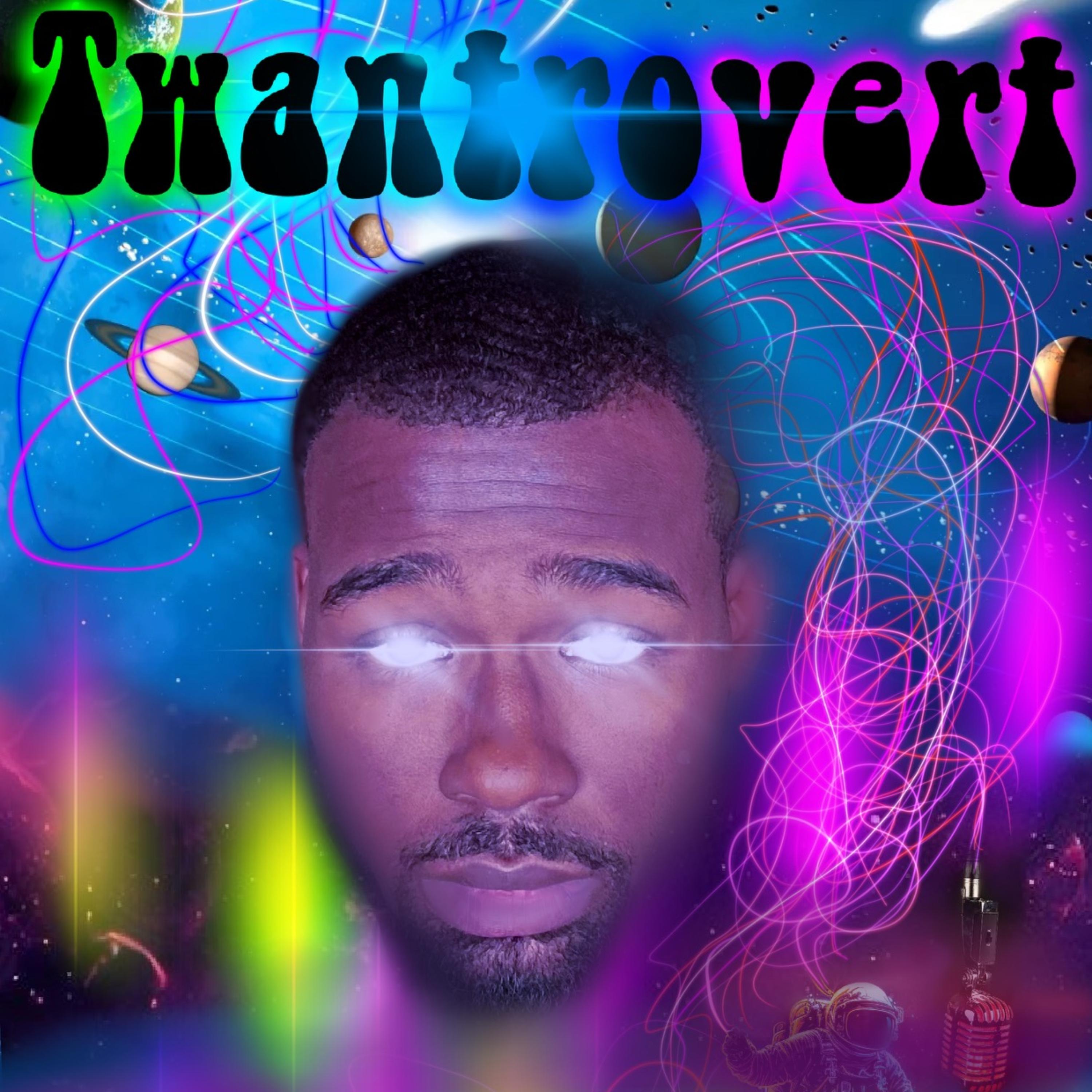 Twantrovert artwork