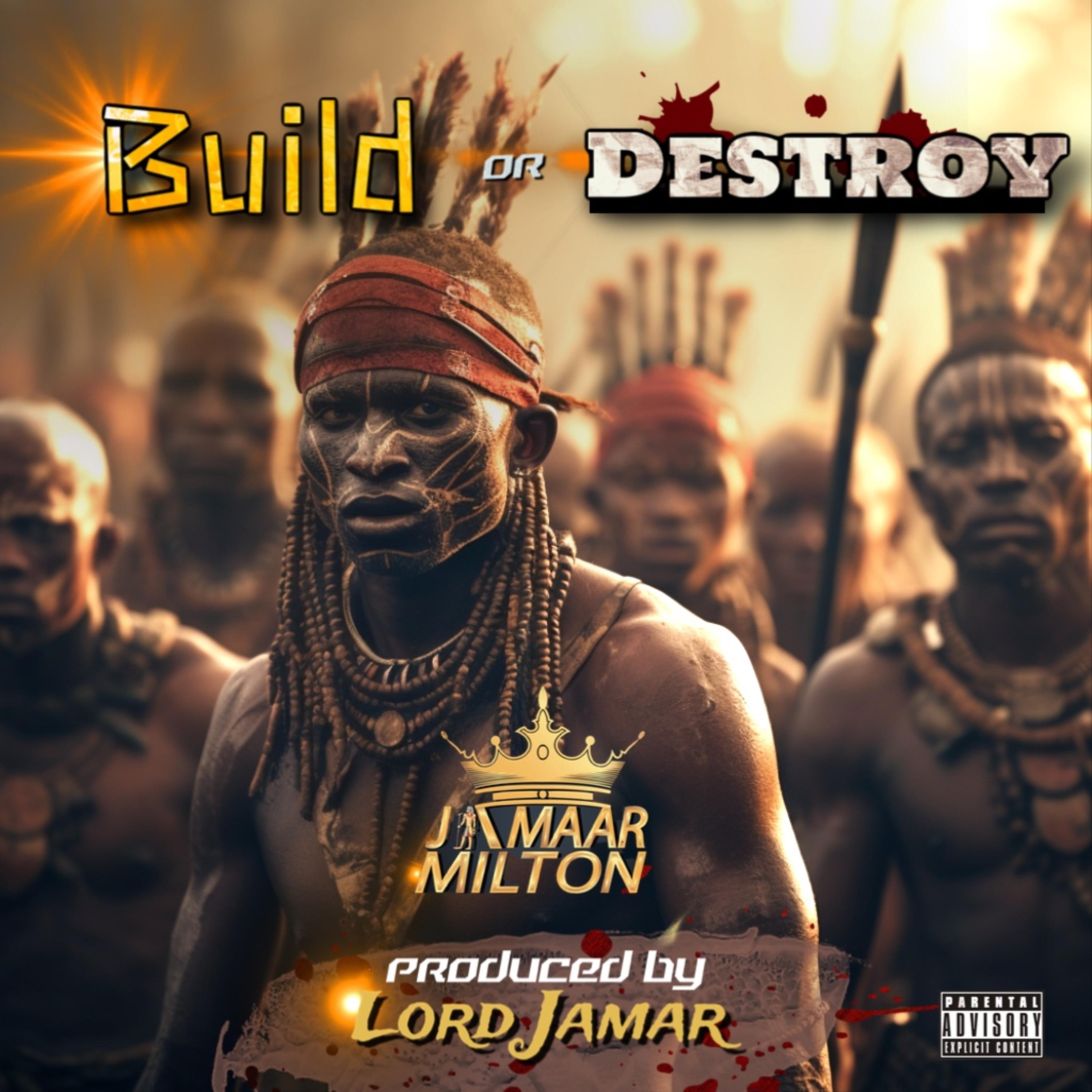 Build Or Destroy by Jamaar Milton cover art