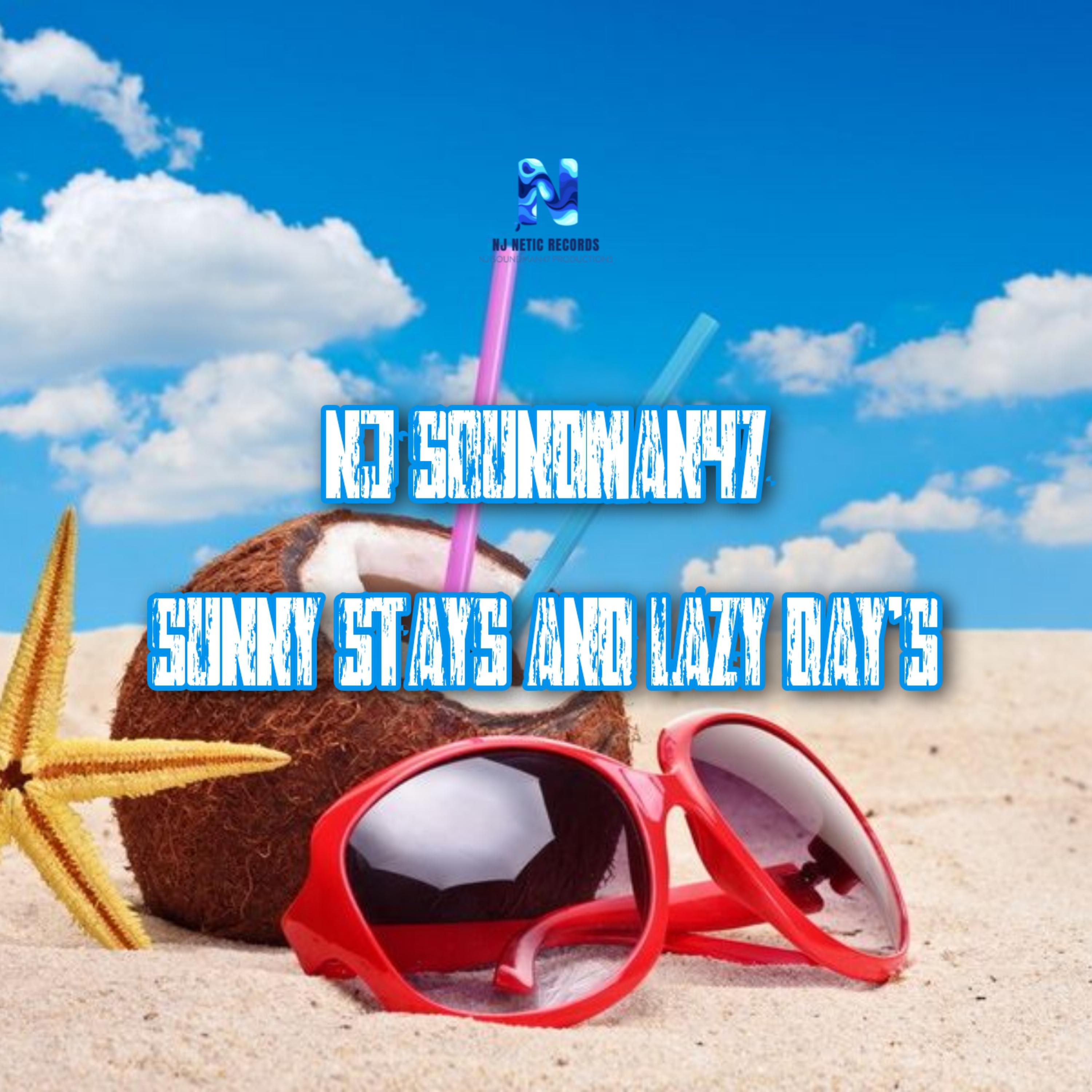 SUNNY STAYS AND LAZY DAY'S artwork