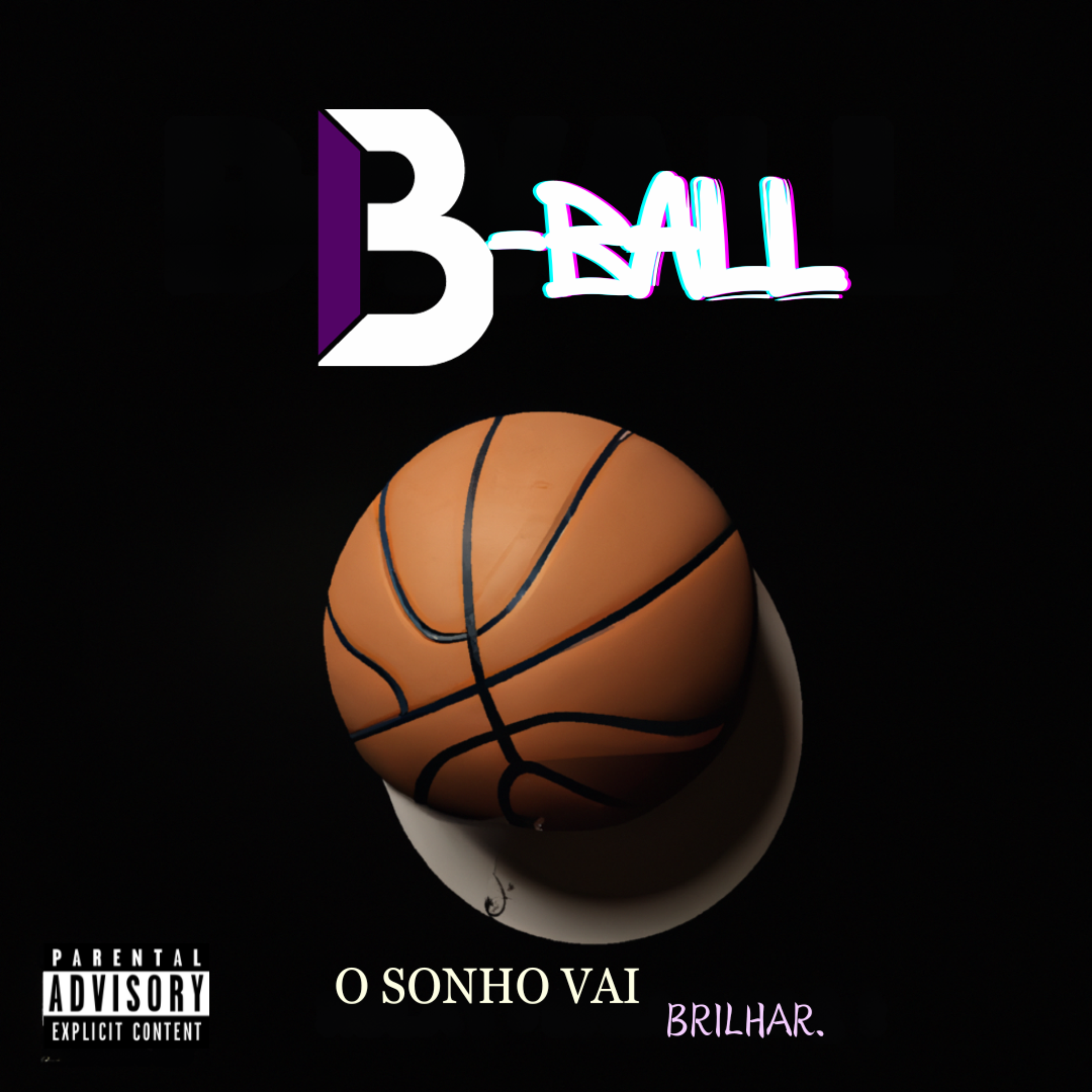 B-Ball - O sonho vai Brilhar artwork