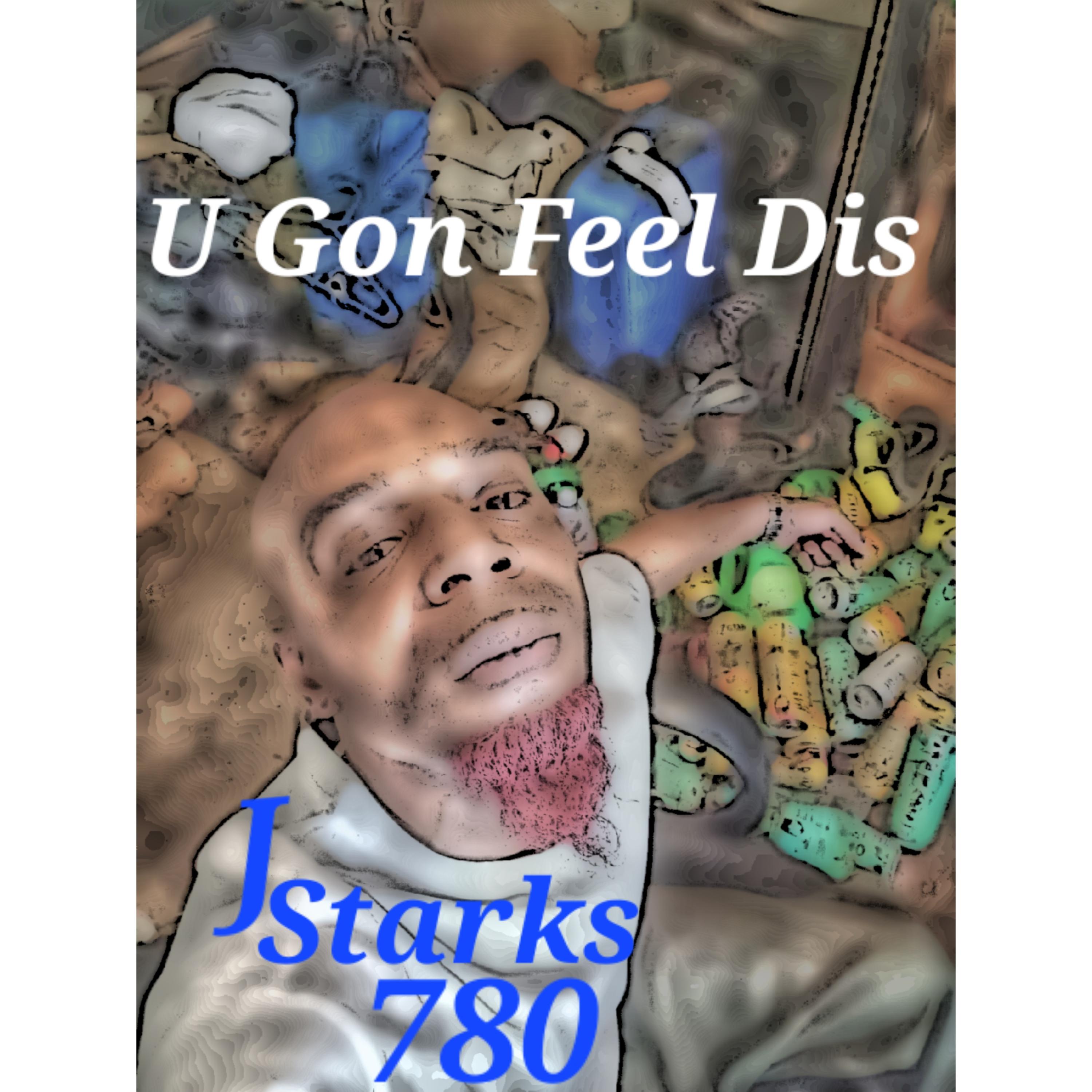 U Gon Feel Dis artwork
