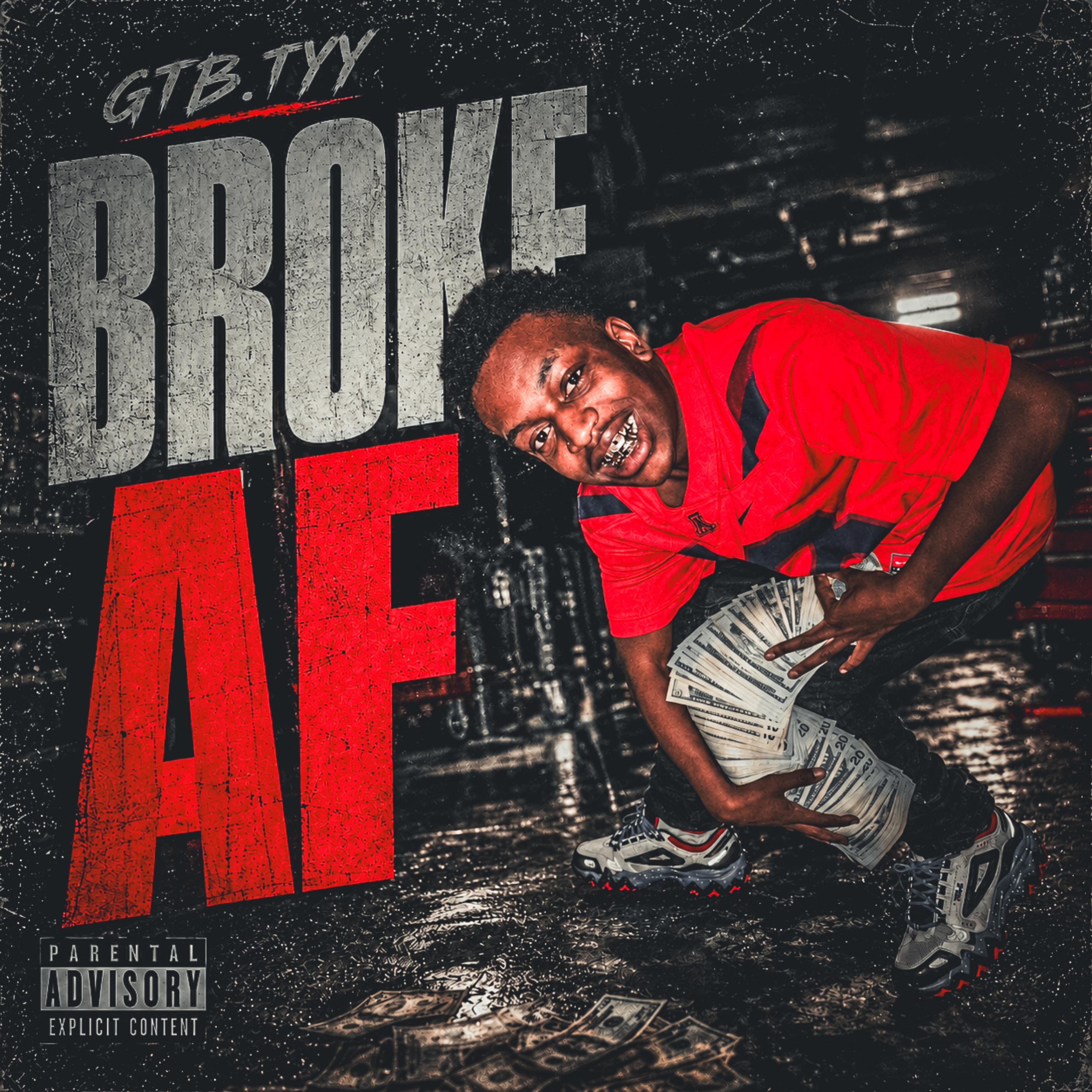 Broke AF by GTB TYY cover art