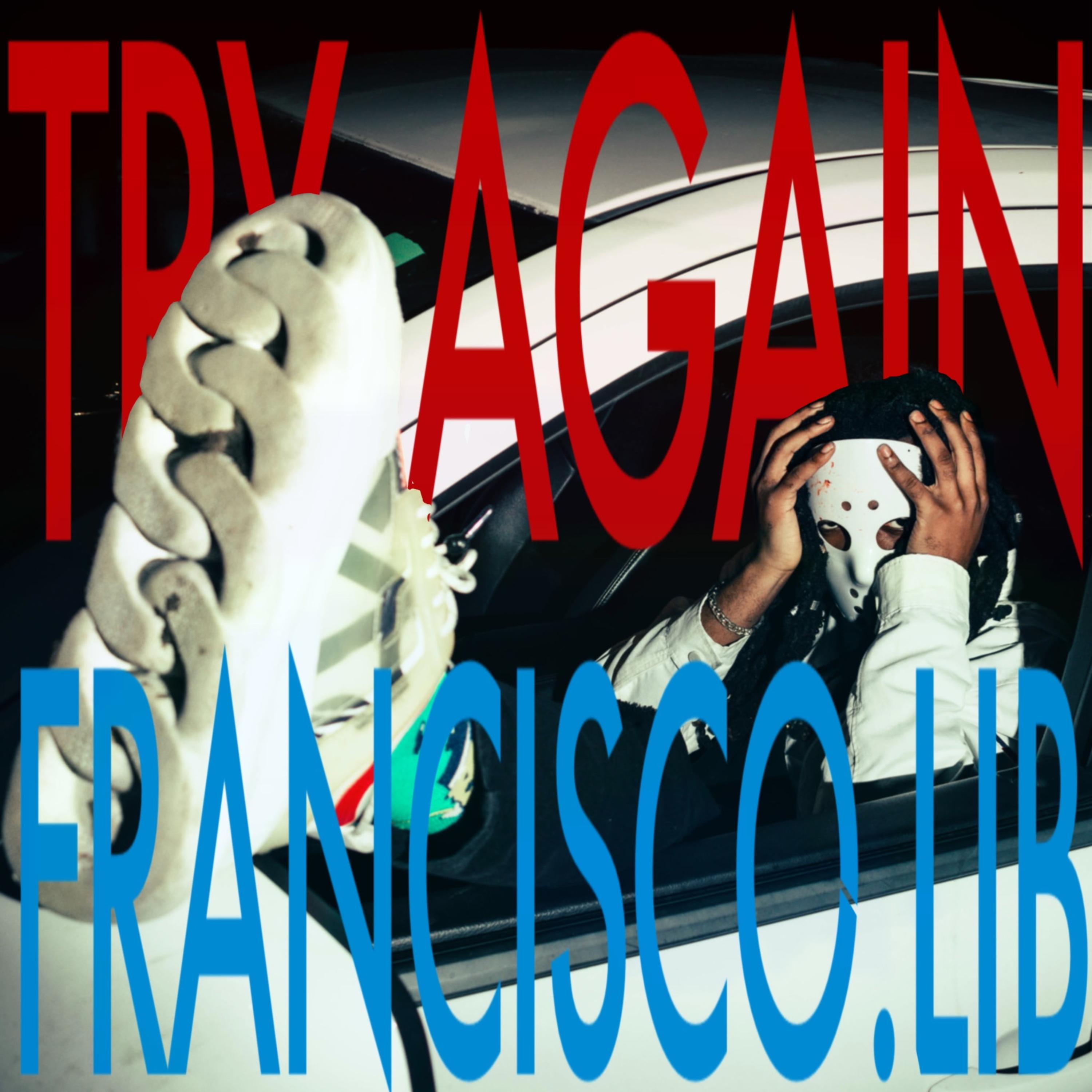 TRY AGAIN by Francisco Lib cover art