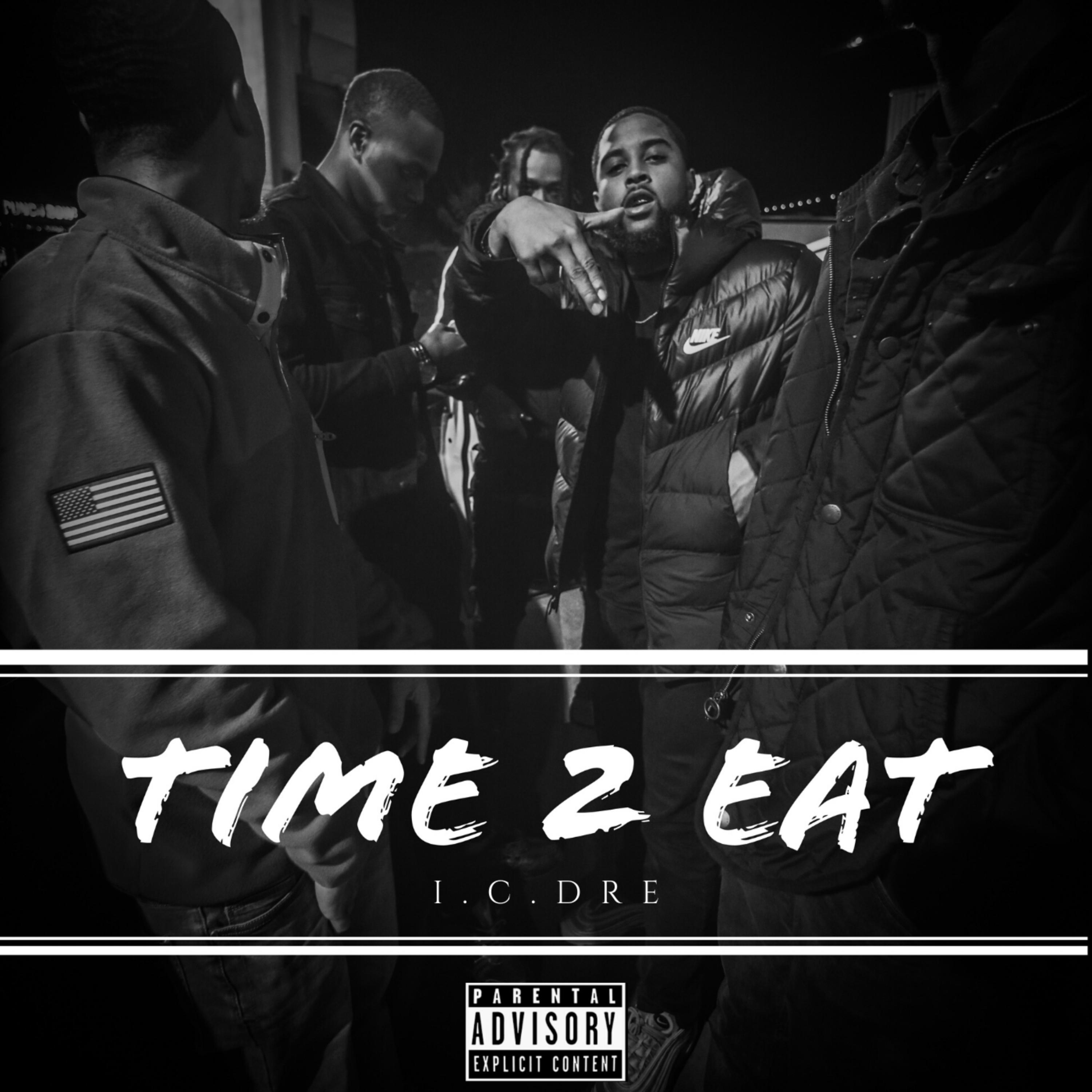 Time 2 Eat by I.C. Dre cover art