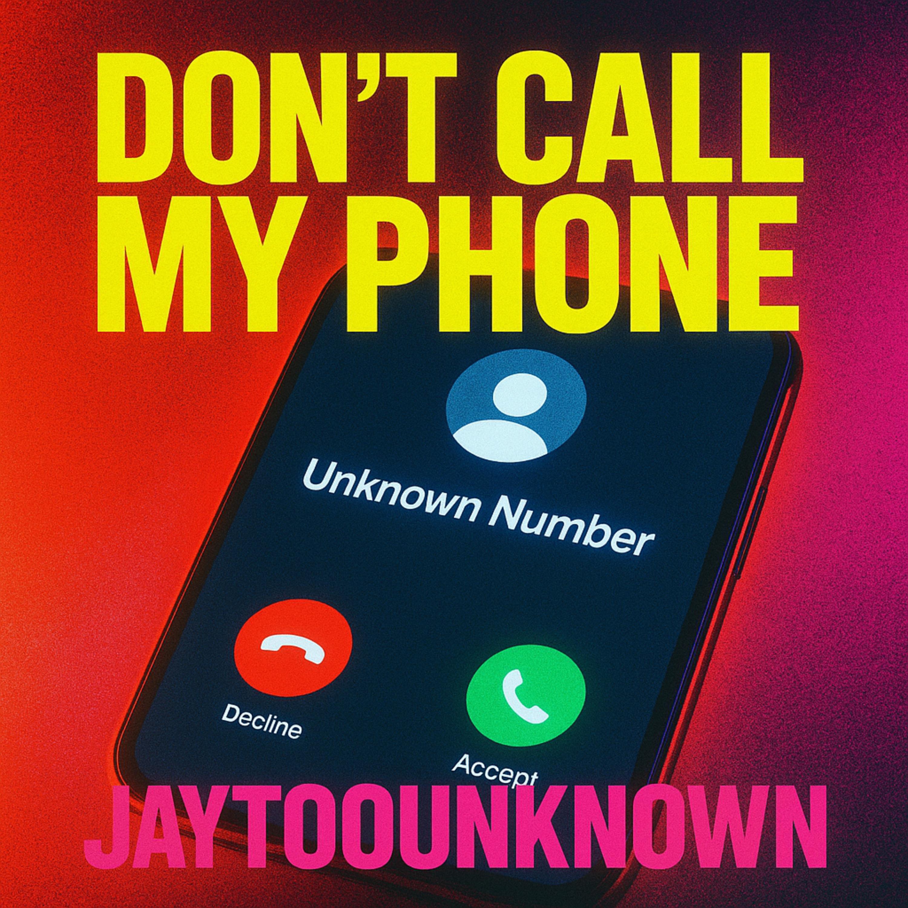 Don’t Call My Phone artwork